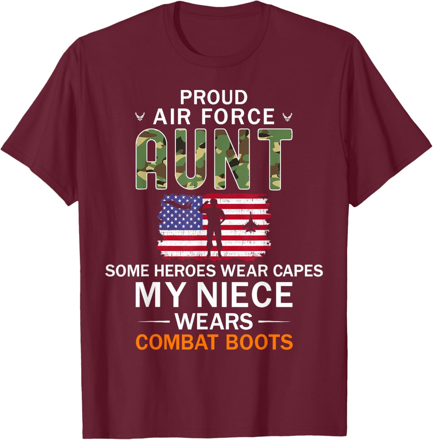My Niece Wears Combat Boots-Proud Air Force Aunt Army T-Shirt - T-Shirt | Maroon