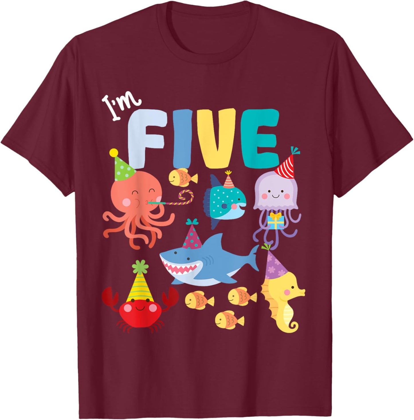 Cute Sea Animals Ocean Creatures Party 5th Birthday I'm Five T-Shirt - T-Shirt | Maroon