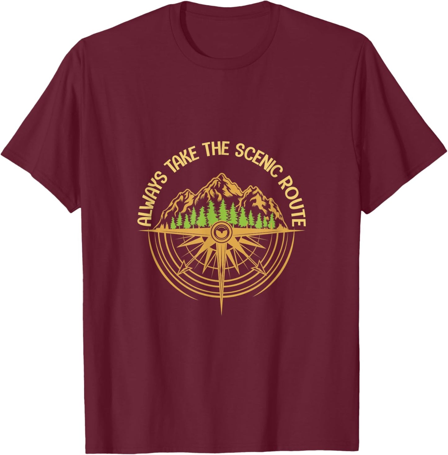 Always Take The Scenic Route - Hiking T-Shirt - T-Shirt | Maroon