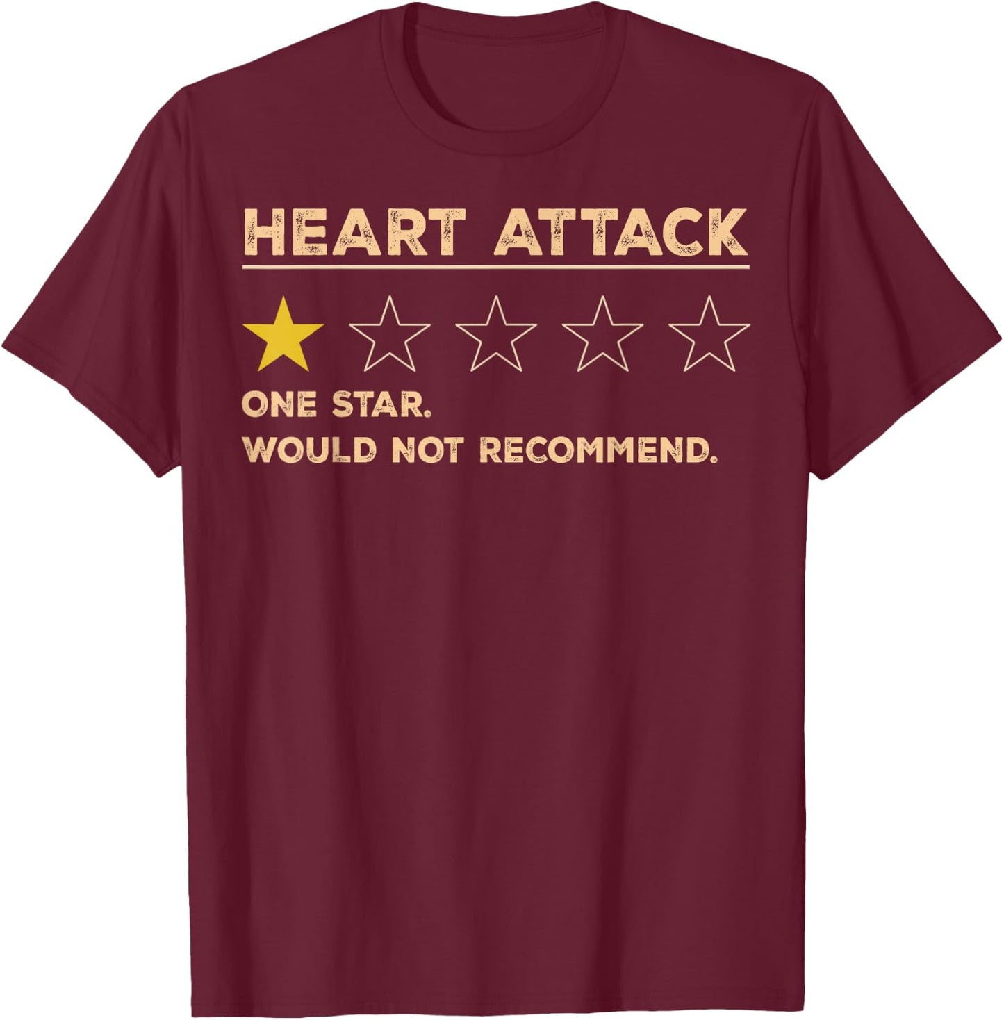 Heart Attack One Star Rating T-Shirt - T-Shirt | Maroon