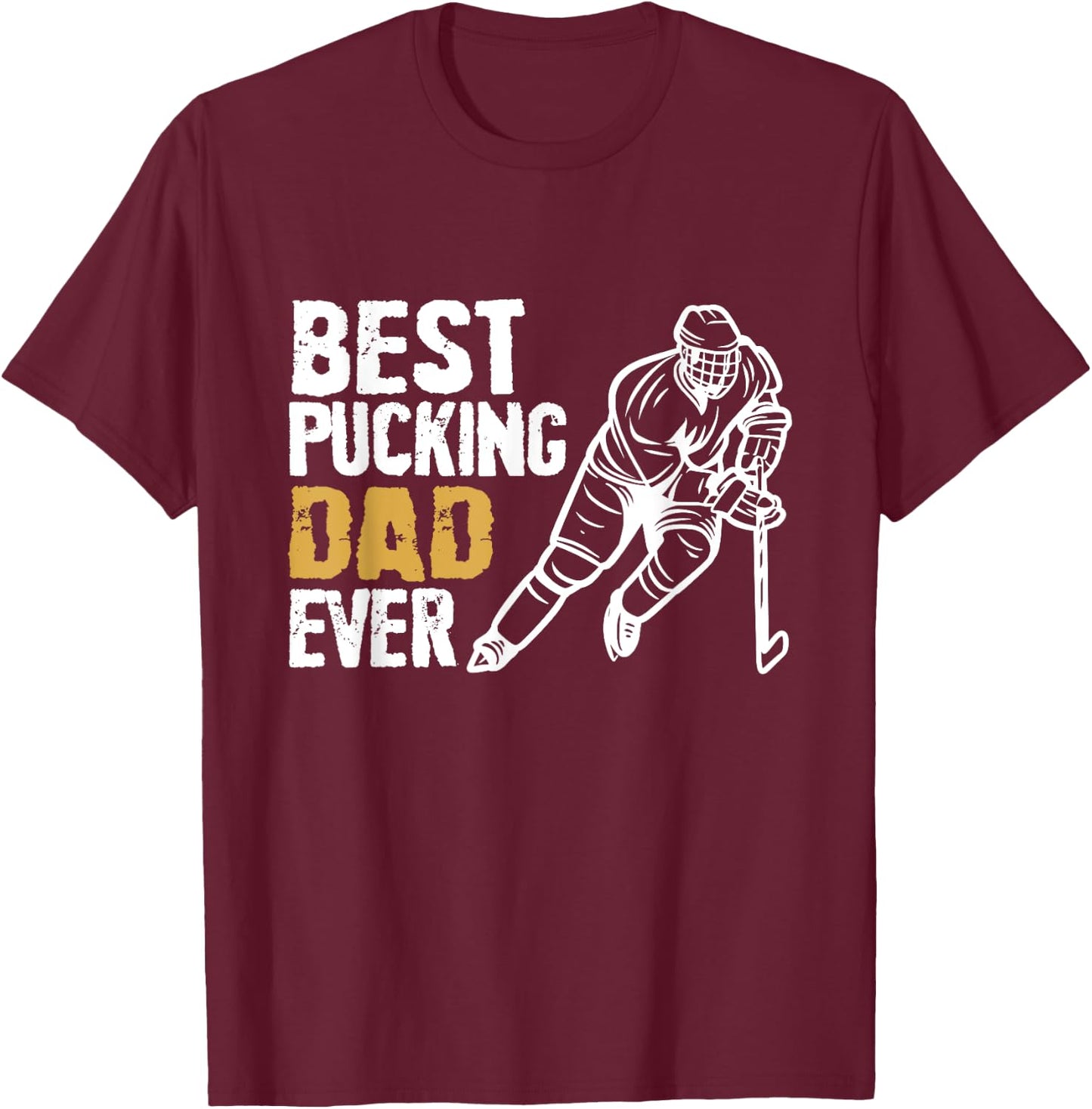 Best Pucking Dad Ever Retro Ice Hockey Coach On Father's Day T-Shirt - T-Shirt | Maroon