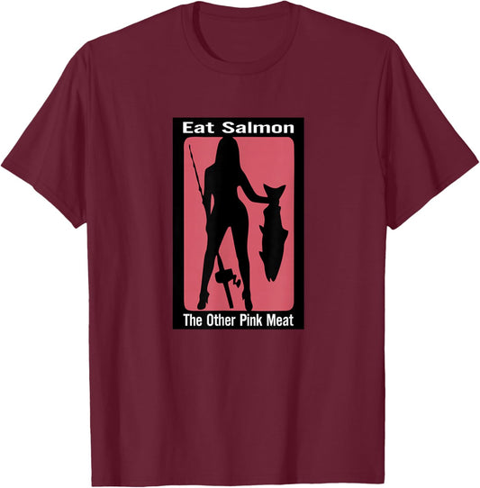 Eats salmon the other pink meat T-Shirt - T-Shirt | Maroon