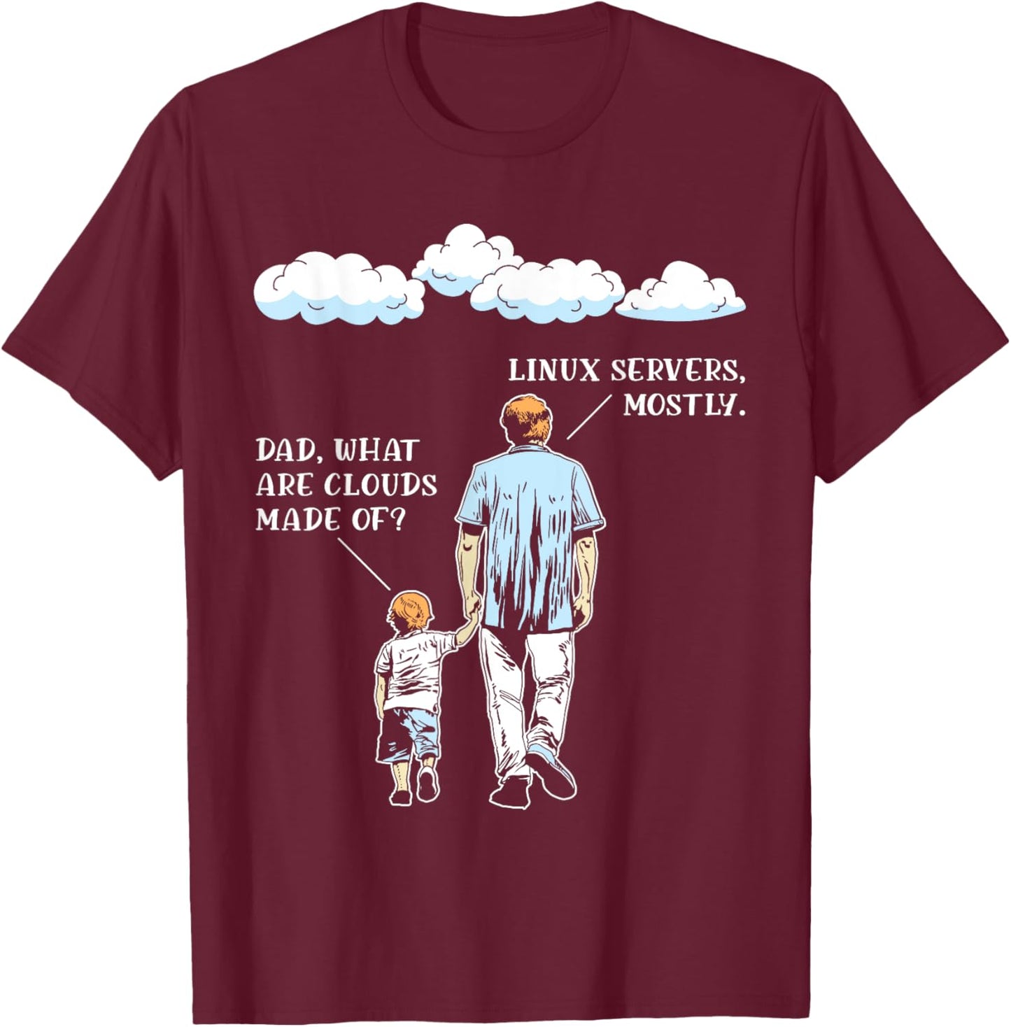What Are Clouds Made Of Funny Programming Software Developer T-Shirt - T-Shirt | Maroon