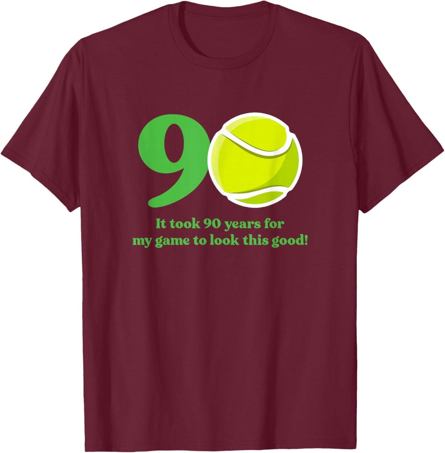90 Year Old Tennis Player 90th Birthday T-Shirt - T-Shirt | Maroon