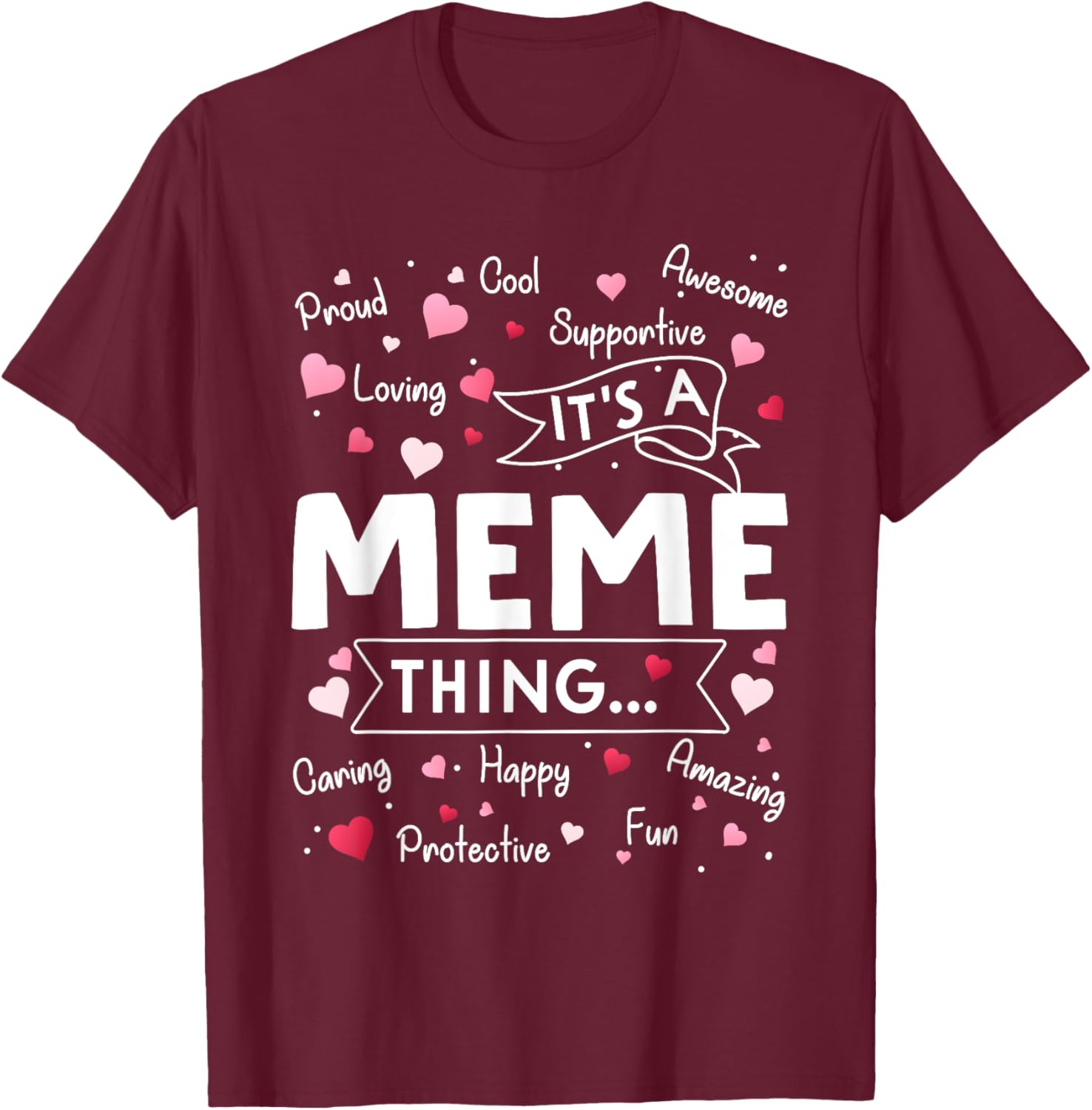 It's a Meme Thing Funny Sayings Cute Grandma Mothers Day T-Shirt - T-Shirt | Maroon
