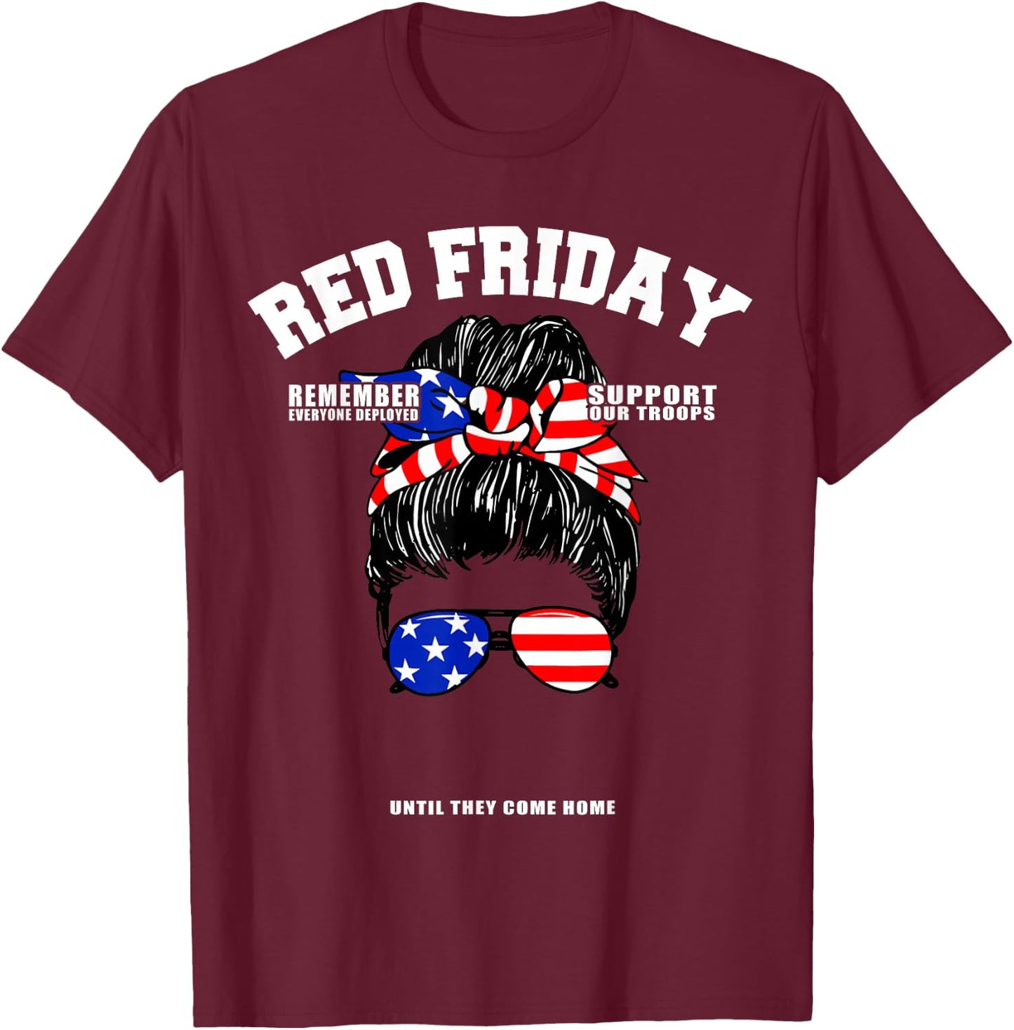 Support Our Troops - US Flag Messy Bun Red Friday Military T-Shirt - T-Shirt | Maroon