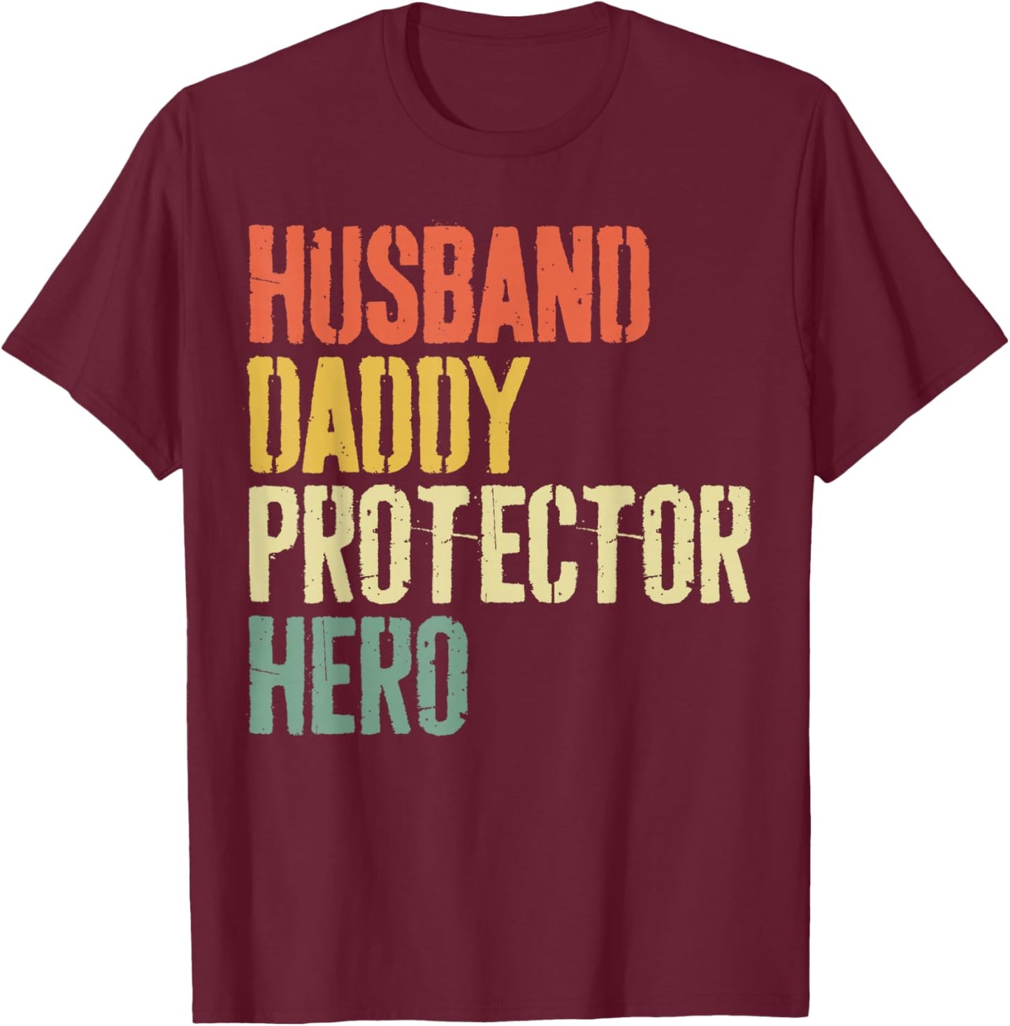 Husband Daddy Protector Hero Shirt Men Dad Fathers Day T-Shirt - T-Shirt | Maroon