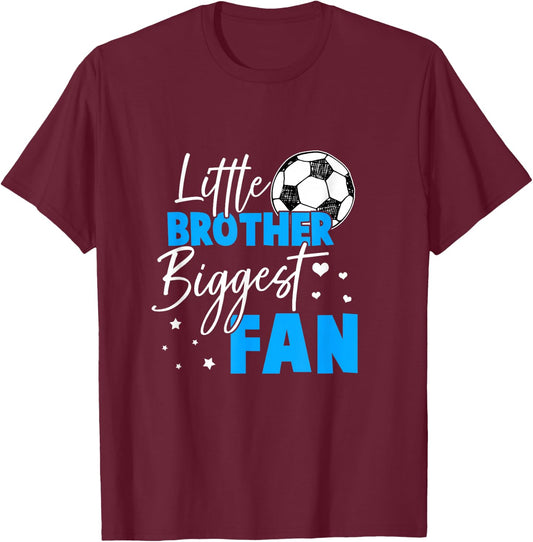 Soccer Little Brother Biggest Fan Soccer Player T-Shirt - T-Shirt | Maroon
