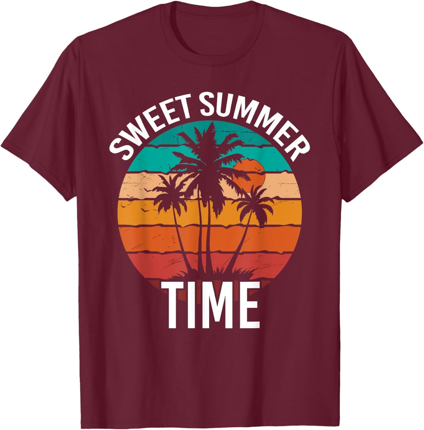 Sweet Summertime Cool Summer Vacation Lover Saying T-Shirt - T-Shirt | Maroon
