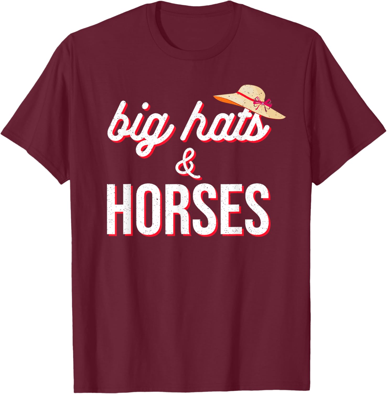 Funny Horse Racing Fascinators Big Hats And Horses KY Derby T-Shirt - T-Shirt | Maroon