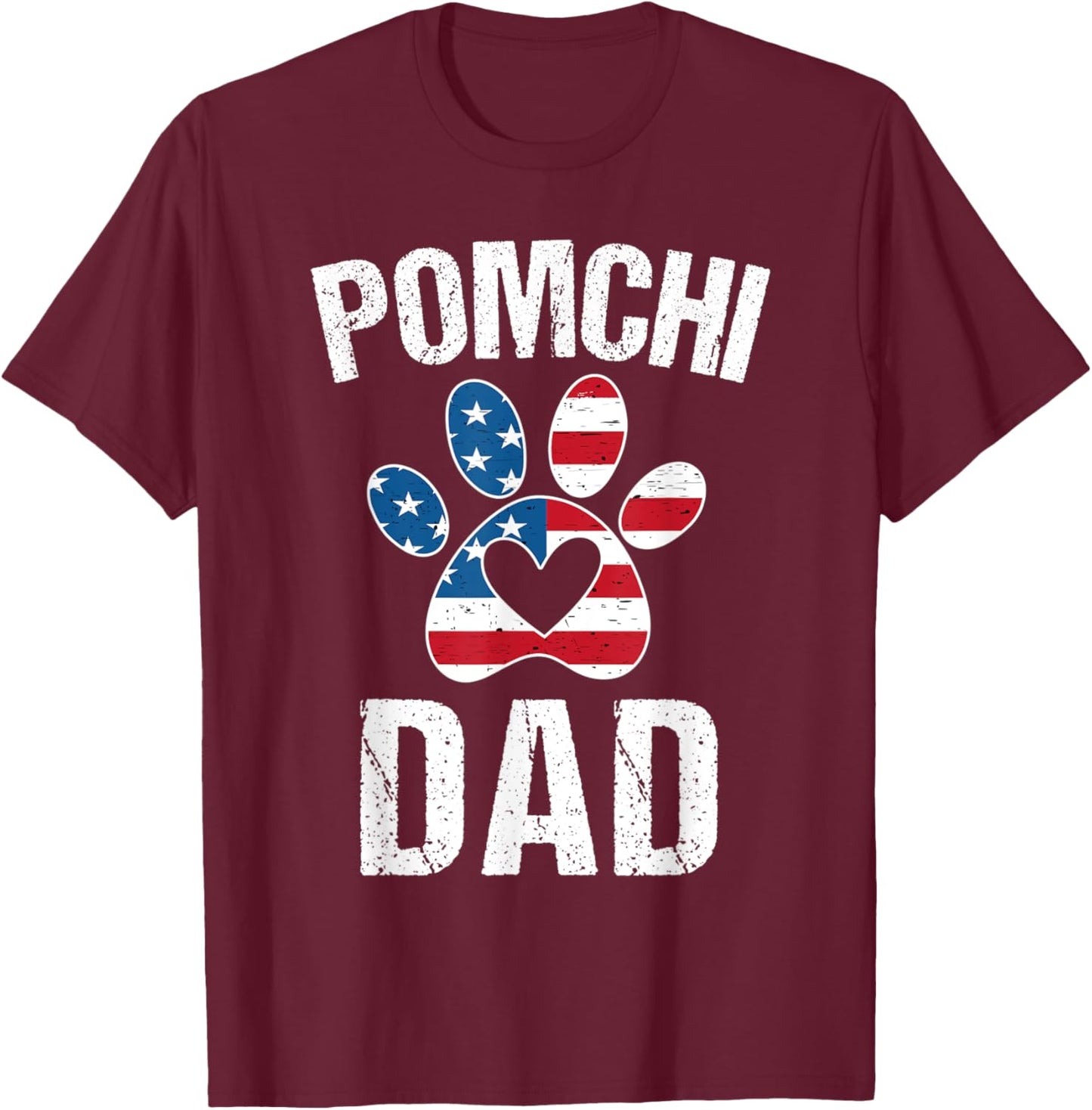 Pomchi Dad Daddy Pomchi Lover Owner American Flag Pomchi Dog Women Kids Men T-Shirt - T-Shirt | Maroon