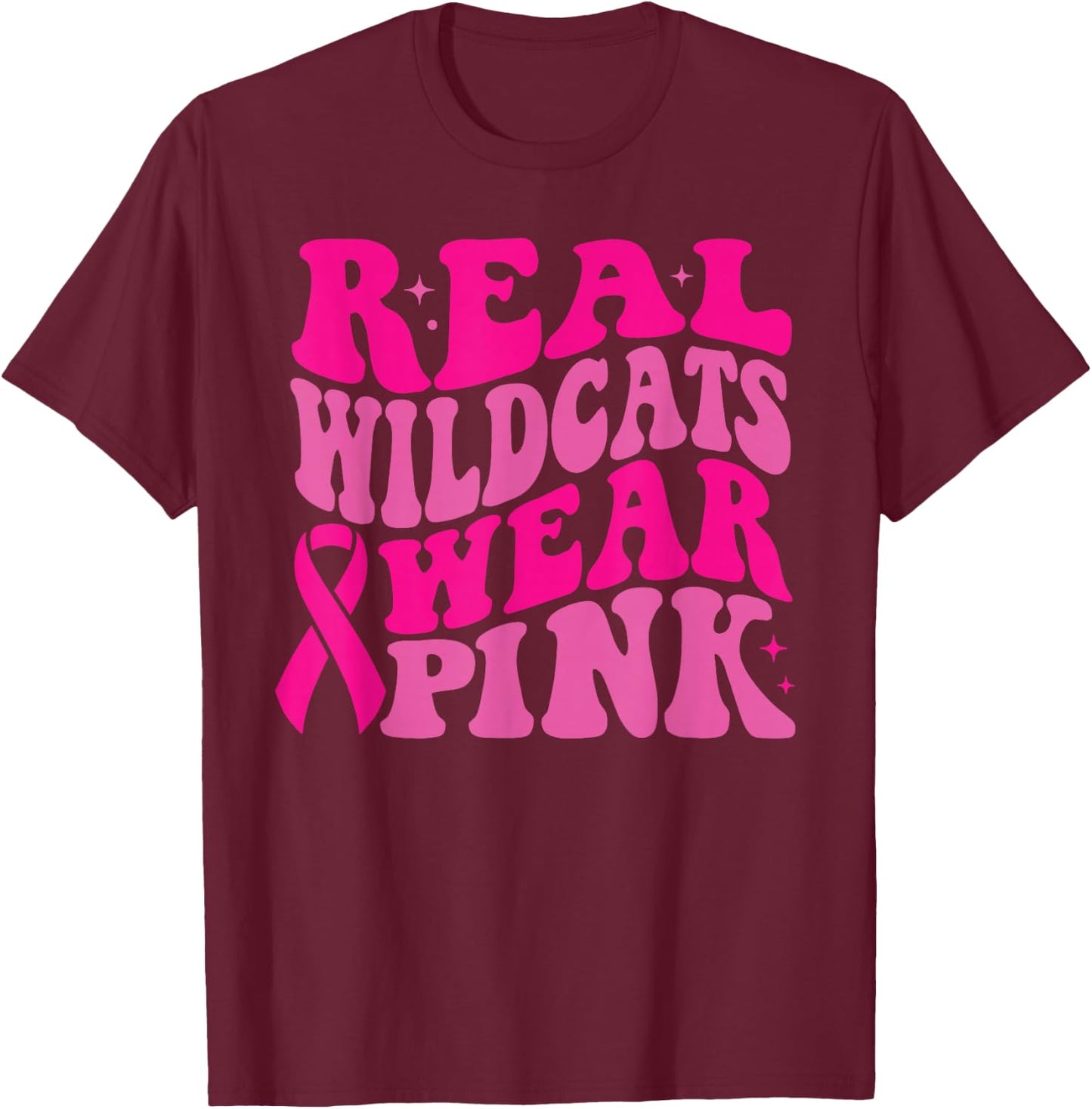 Real Wildcats Wear Pink Breast Cancer Awareness T-Shirt - T-Shirt | Maroon