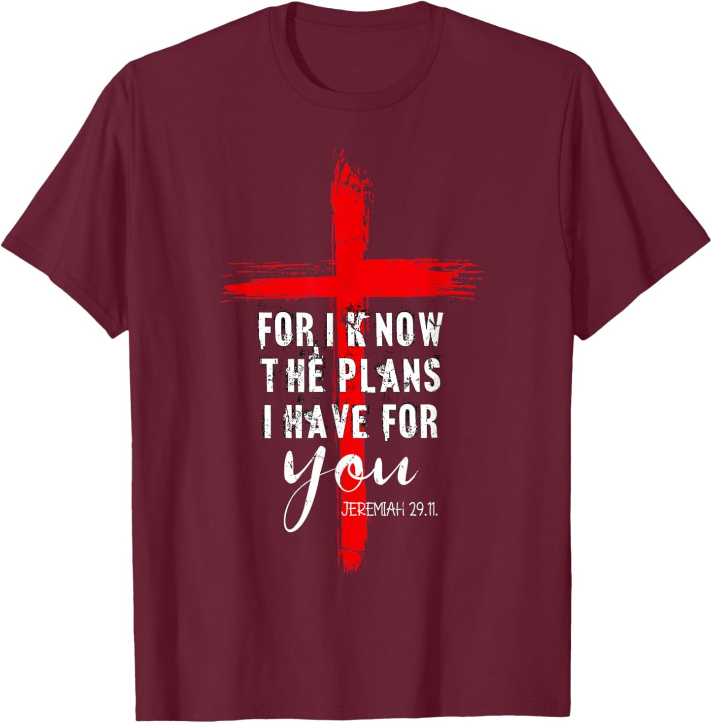 Christian Quote Faith Jeremiah 29.11 T-Shirt - T-Shirt | Maroon