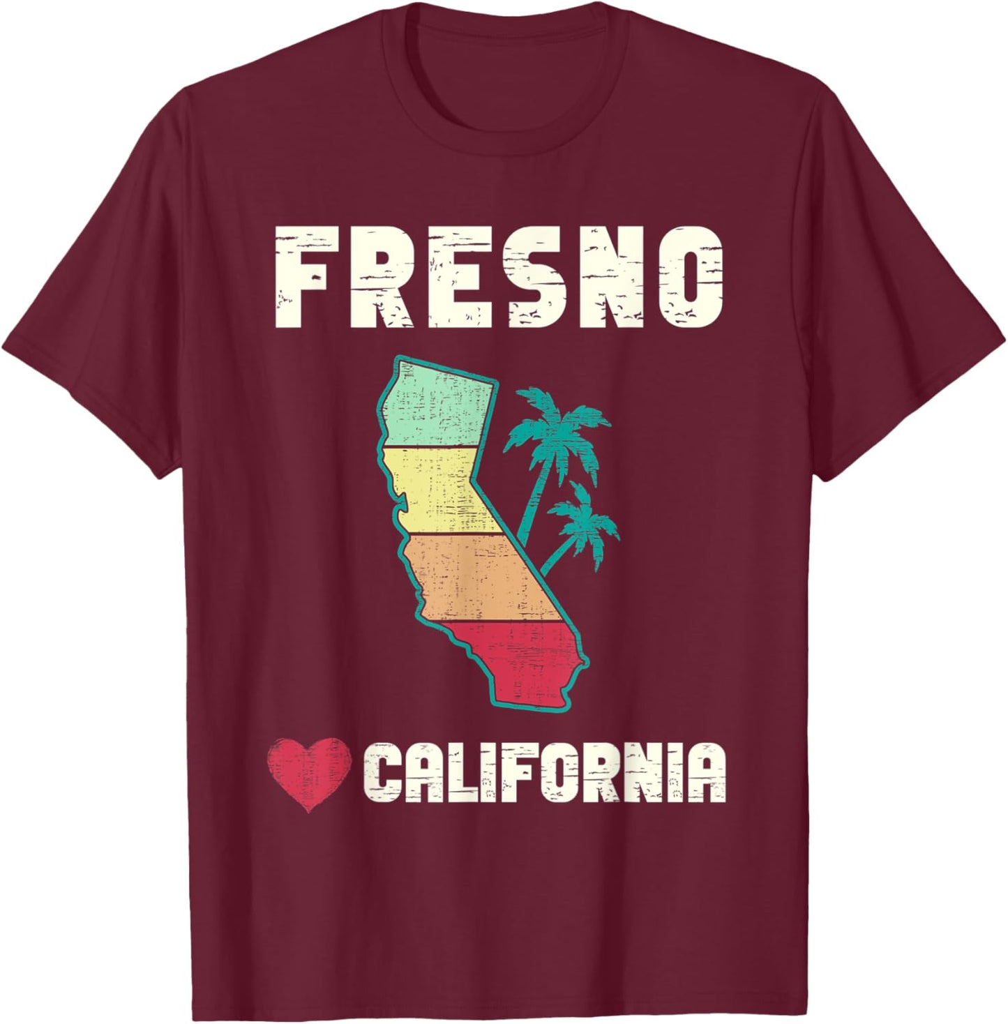 Retro Love Fresno California CA Cali Vintage Design T-Shirt - T-Shirt | Maroon