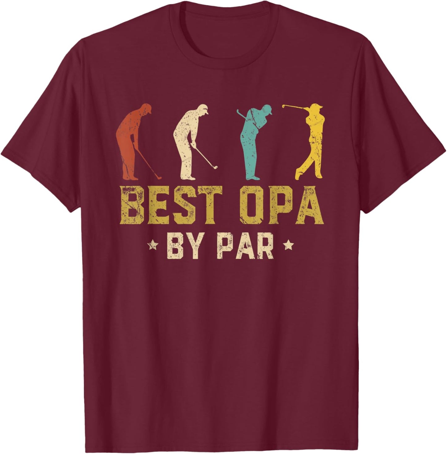 Best Opa By Par Fathers Day Golf Golfing T-Shirt - T-Shirt | Maroon