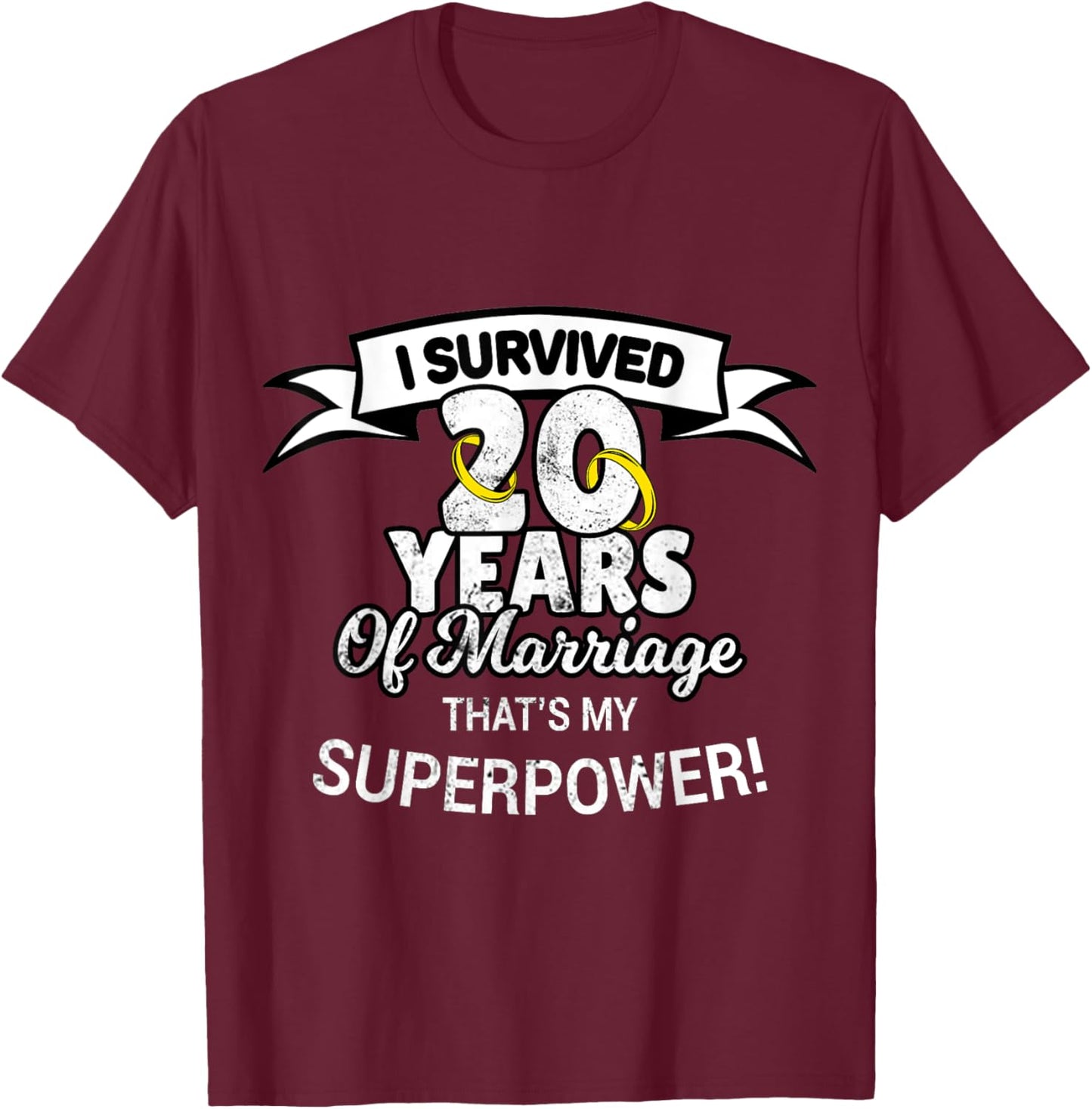 20 Year Funny Wedding Anniversary T-Shirt - T-Shirt | Maroon