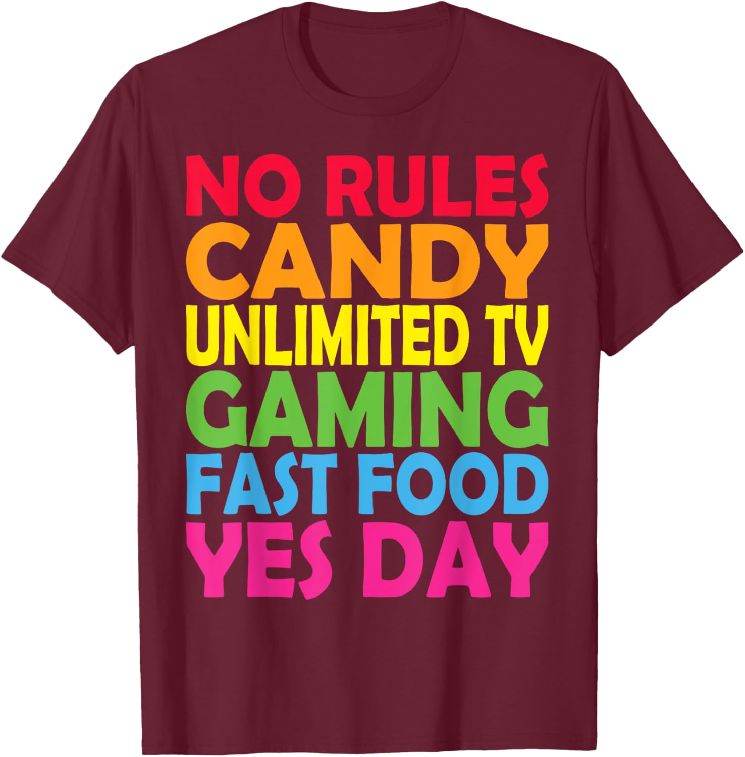 No Rules, Candy unlimited TV Yes-day for daddys little girl T-Shirt - T-Shirt | Maroon