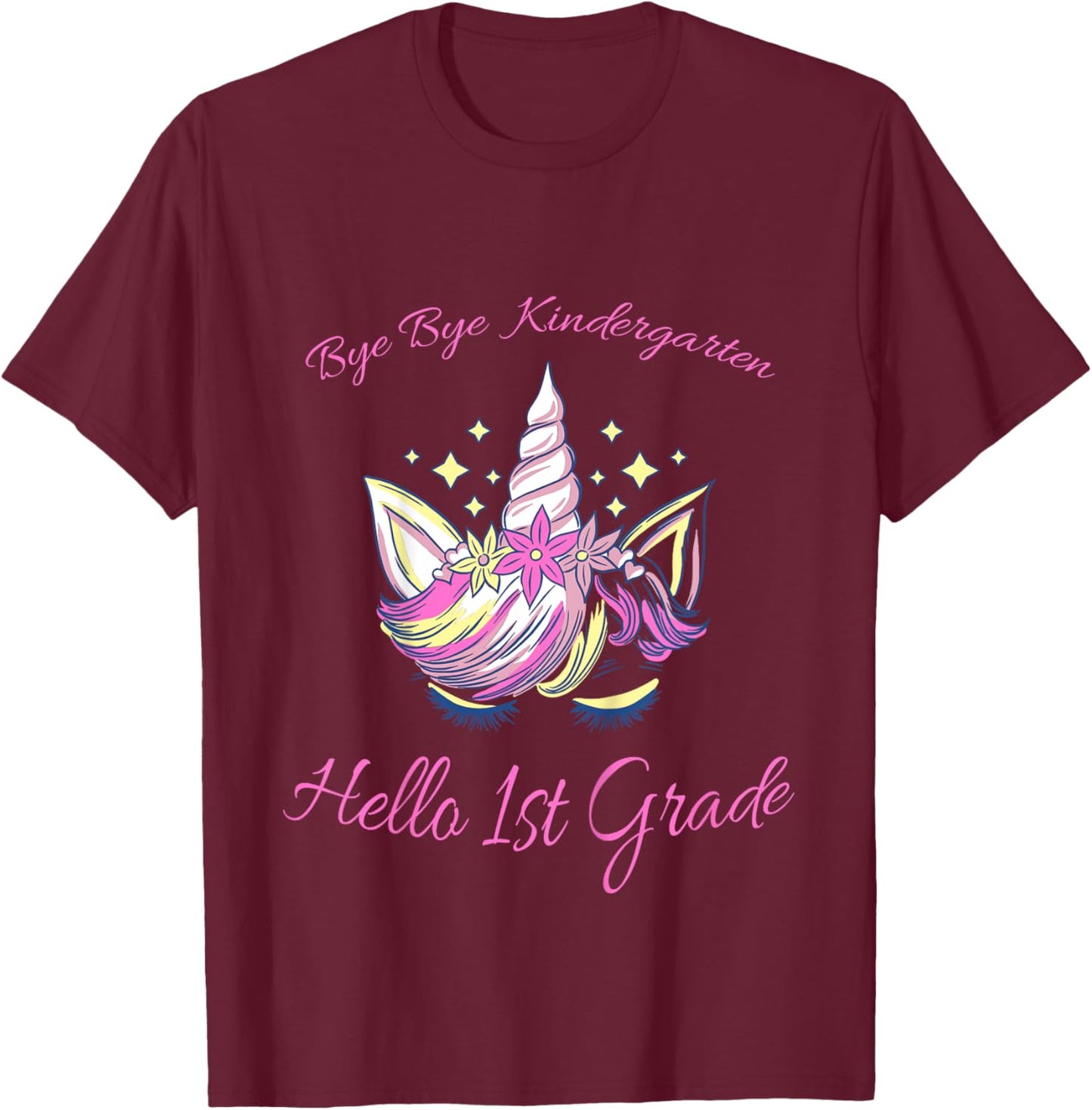 Kids Bye Bye Kindergarten, Hello 1st Grade pink Unicorn T-Shirt - T-Shirt | Maroon