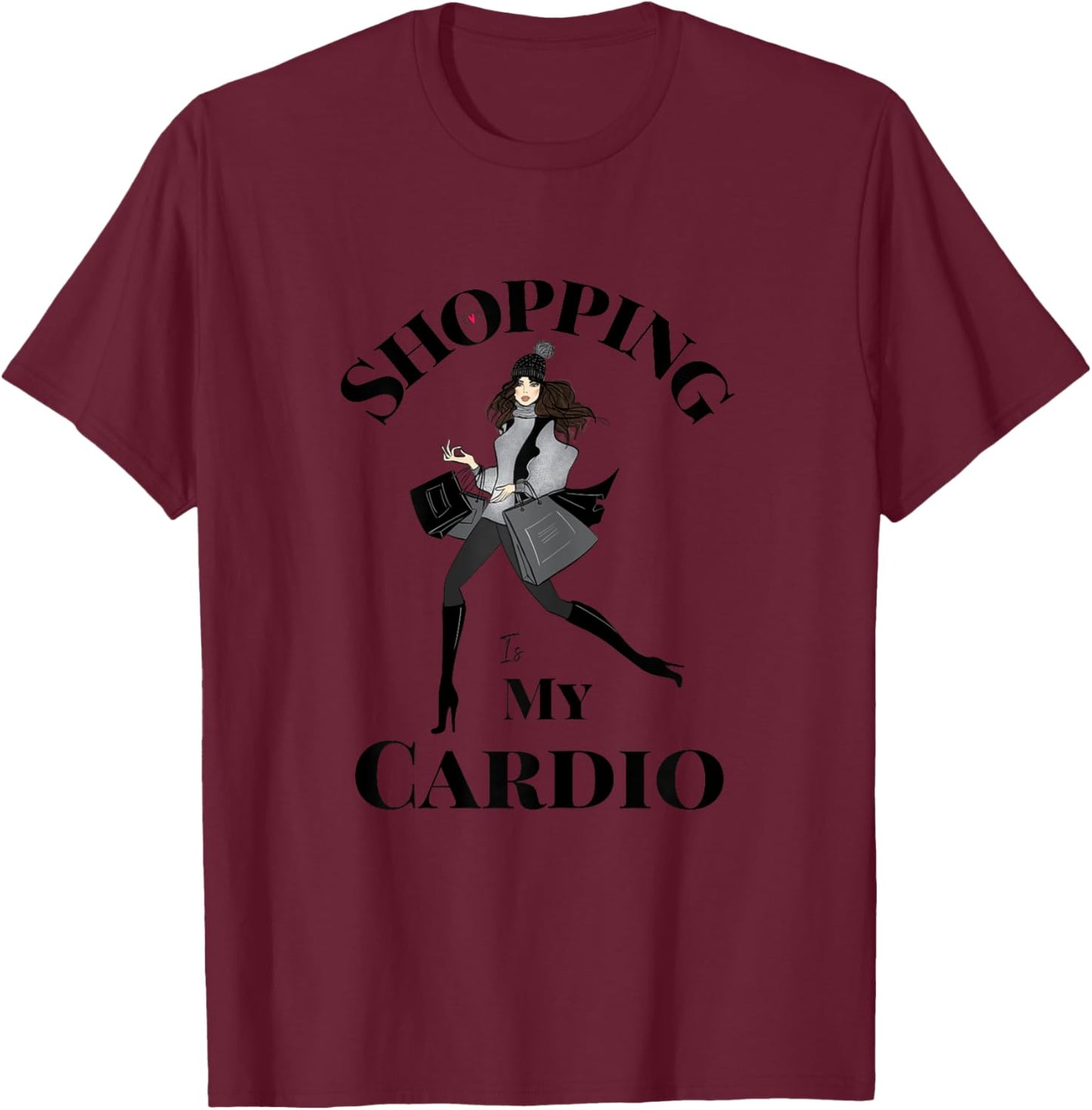Shopping is My Cardio Fitness Gym Workout Women T-Shirt - T-Shirt | Maroon