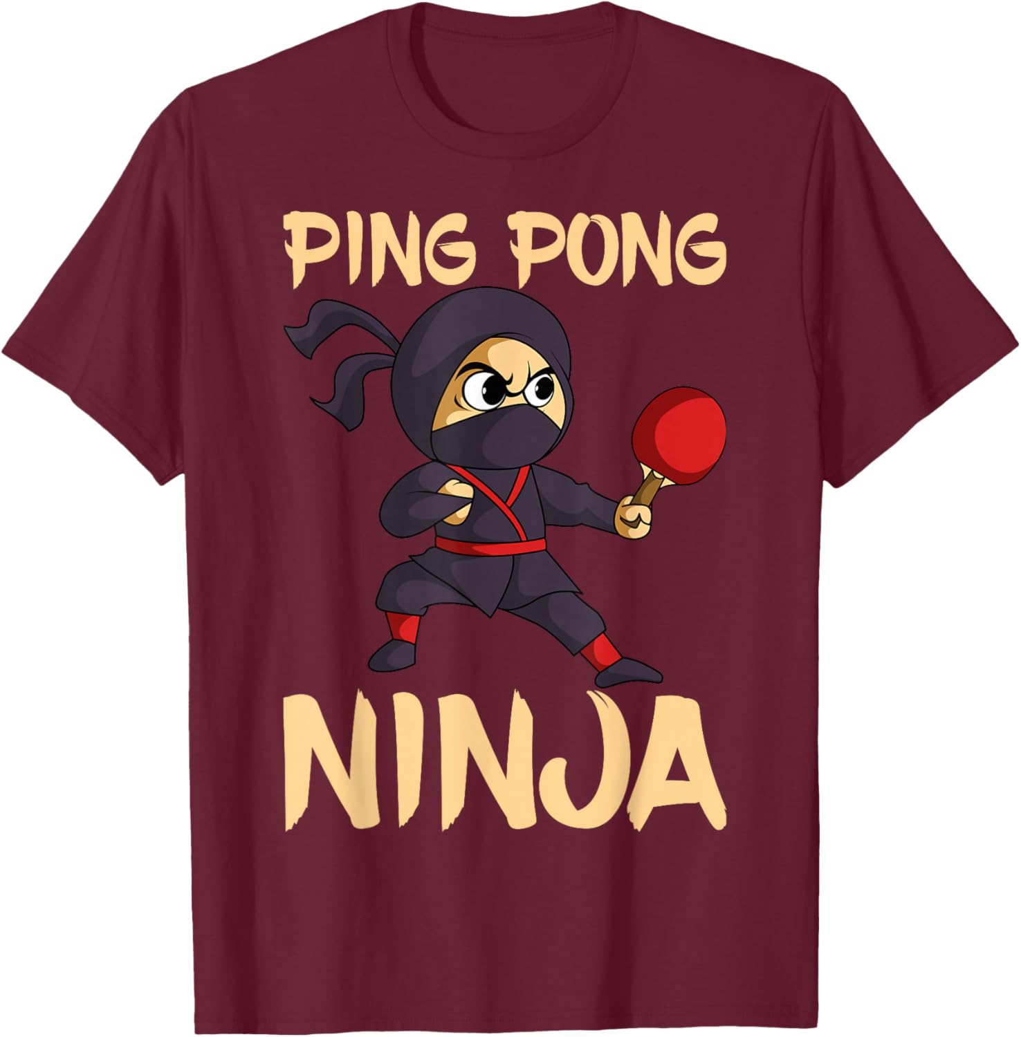 Table Tennis Ping Pong Ninja Lover T-Shirt - T-Shirt | Maroon