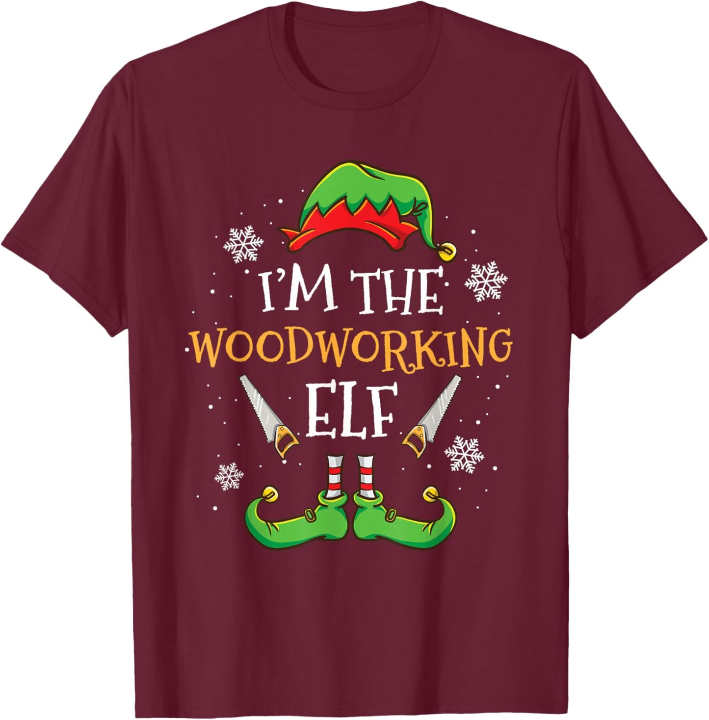 Im The Woodworking Elf Christmas T-Shirt - T-Shirt | Maroon