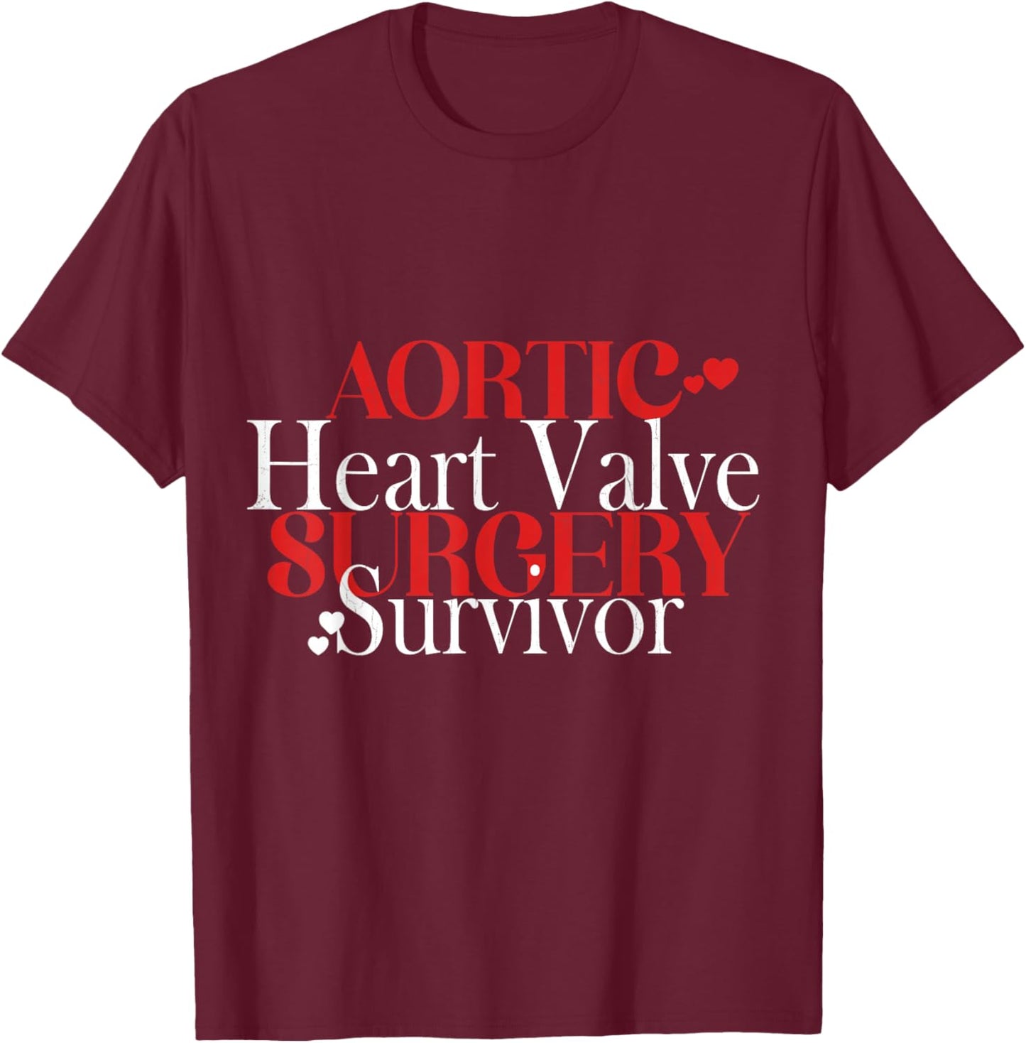 Aortic Heart Valve Heart Disease Survivor Awareness Graphic T-Shirt - T-Shirt | Maroon