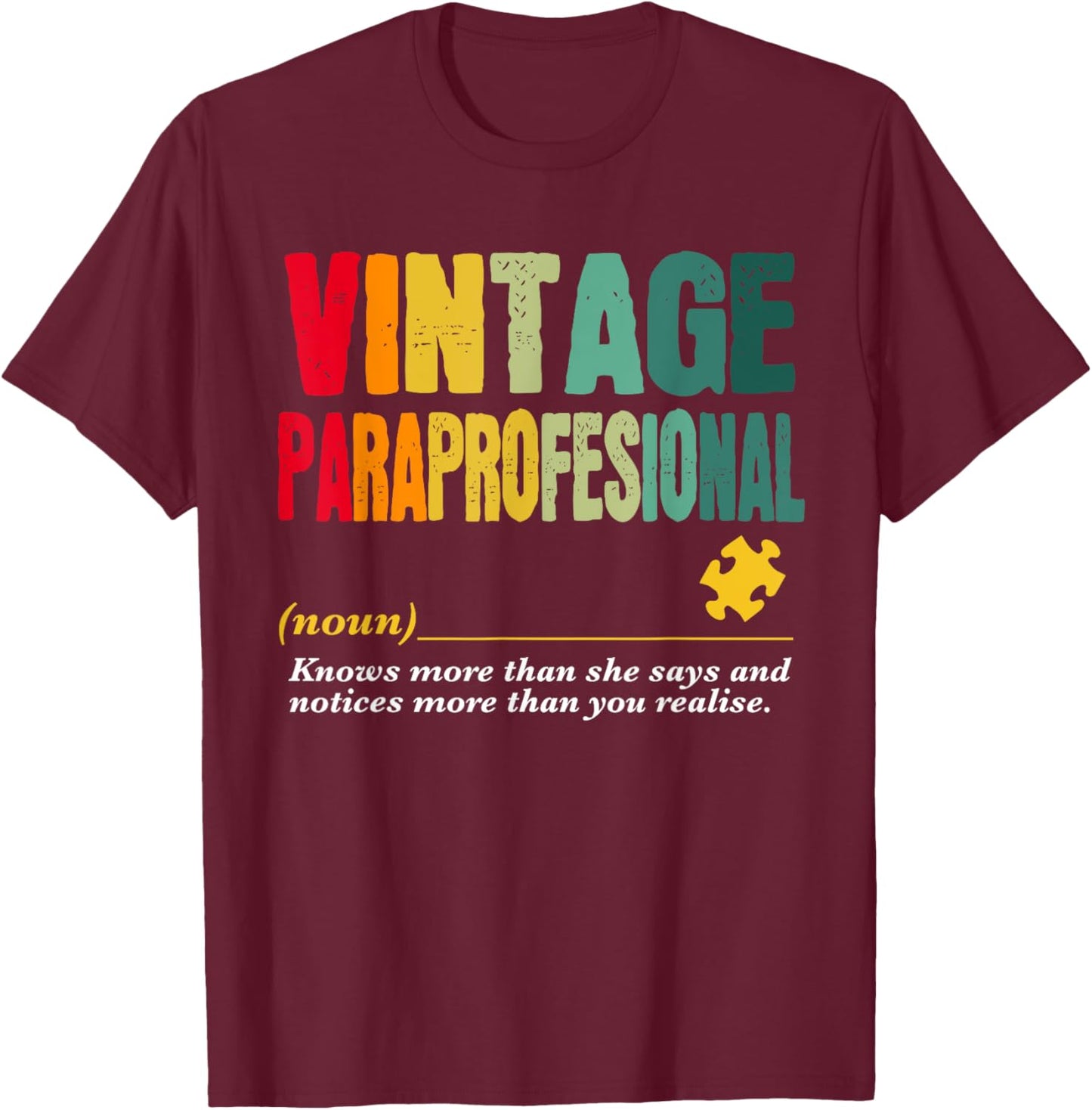 Vintage Paraprofessional Funny Job Title Birthday Worker T-Shirt - T-Shirt | Maroon