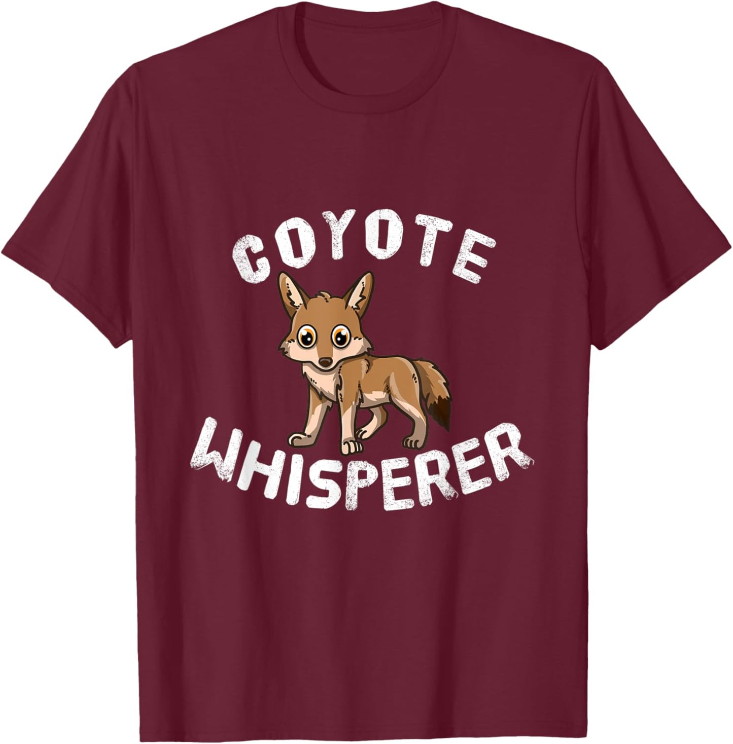 Funny Coyote Lover Coyote Whisperer T-Shirt - T-Shirt | Maroon