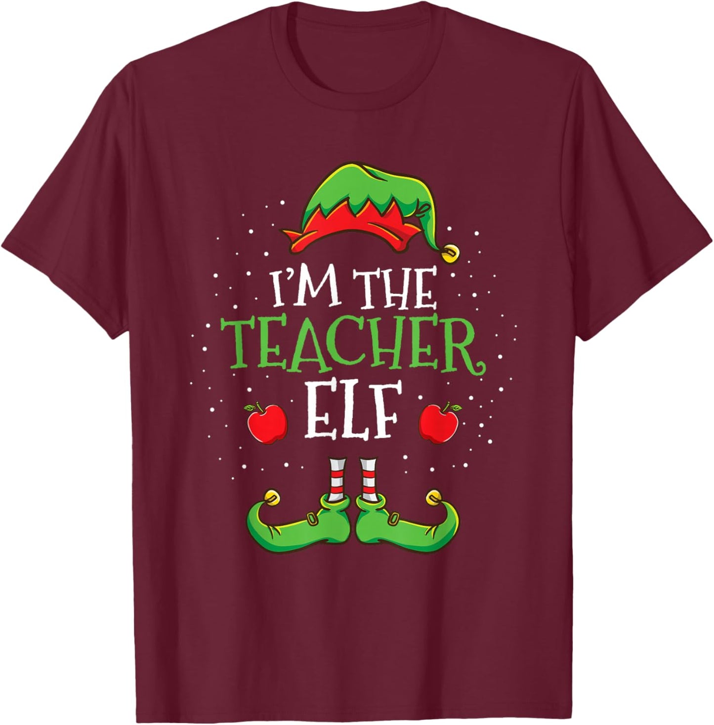 Im The Teacher Elf Christmas T-Shirt - T-Shirt | Maroon