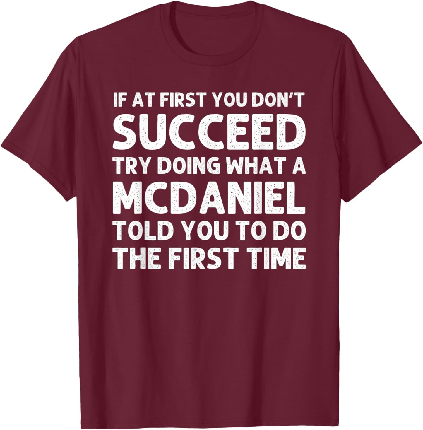 MCDANIEL Funny Surname Family Tree Birthday Reunion Idea T-Shirt - T-Shirt | Maroon