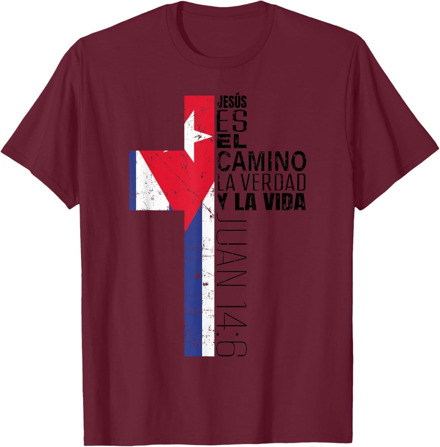 Christian Spanish Gifts Men Women Jesus Juan 14:6 Cuban Flag T-Shirt - T-Shirt | Maroon