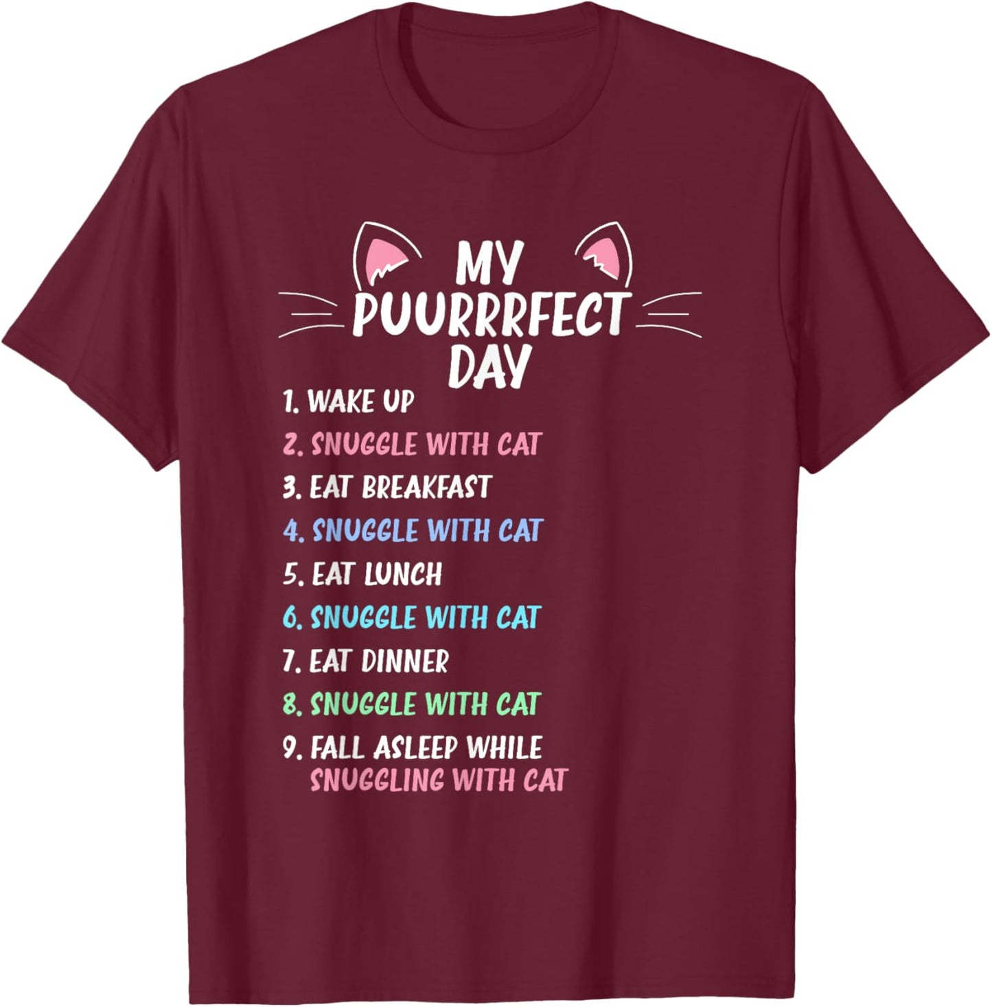 Perfect Day Is Snuggling a Cat - Funny Cat Owner Girls Women T-Shirt - T-Shirt | Maroon