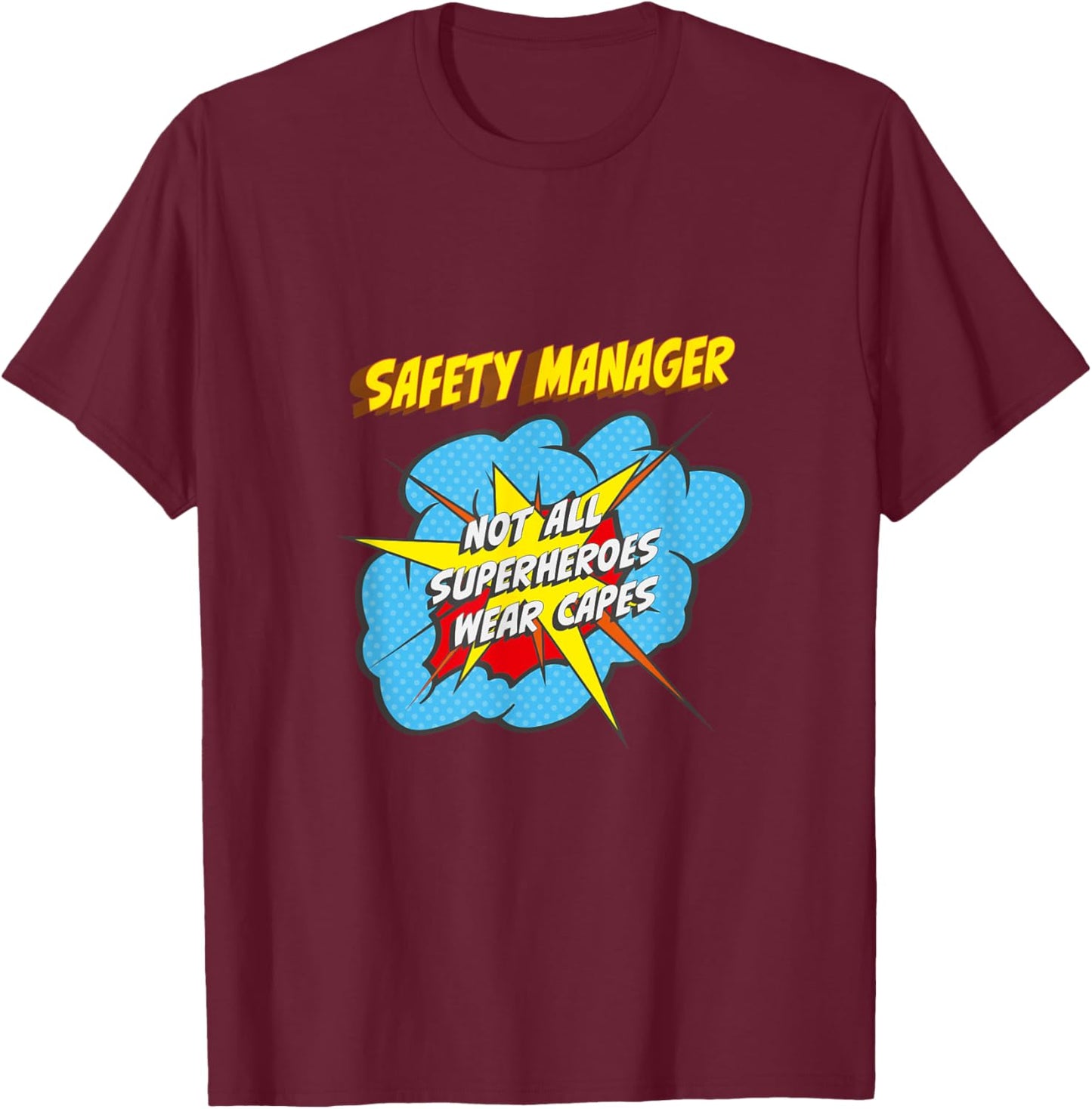Safety Manager Funny Superhero Job T-Shirt - T-Shirt | Maroon