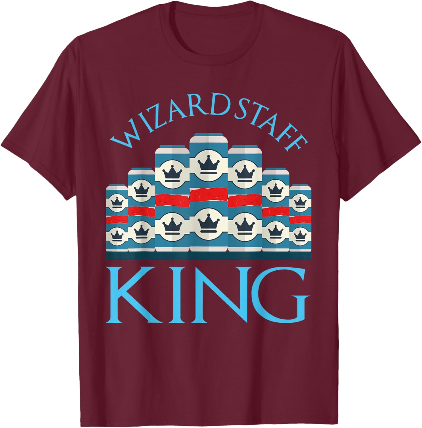 Wizard Staff King College Beer Can Drinking Games Party T-Shirt - T-Shirt | Maroon