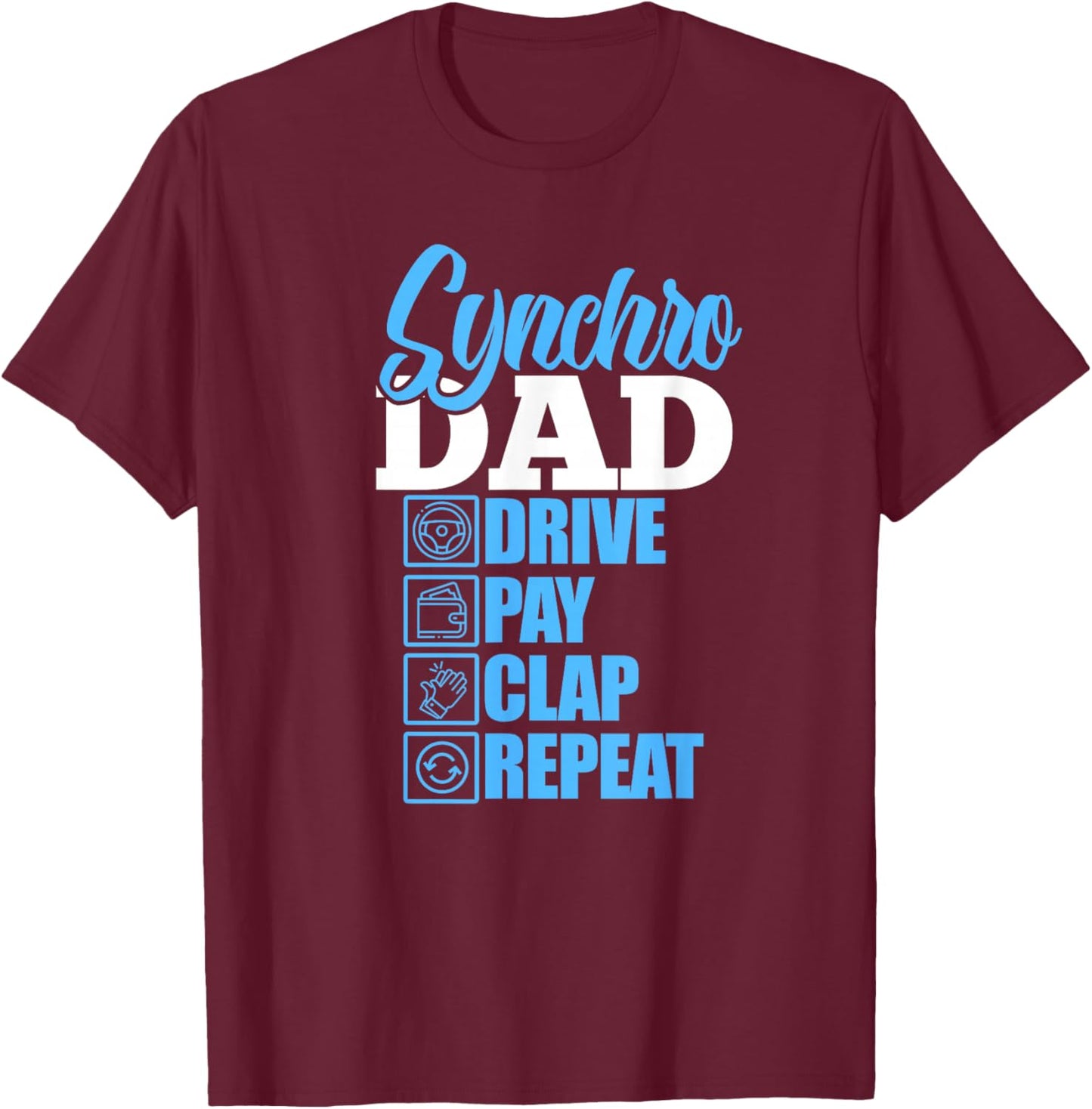 Synchro Dad Synchronized Swimming Father Father's Day T-Shirt - T-Shirt | Maroon