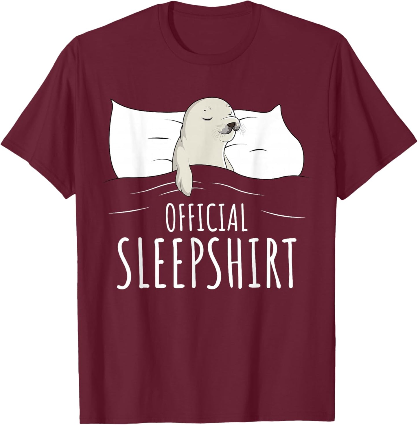 Seal Sea Lion Official Sleepshirt T-Shirt - T-Shirt | Maroon