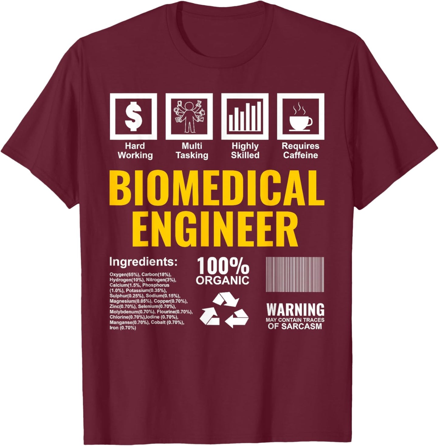 Biomedical Engineer Facts Label Biomedical Engineering T-Shirt - T-Shirt | Maroon