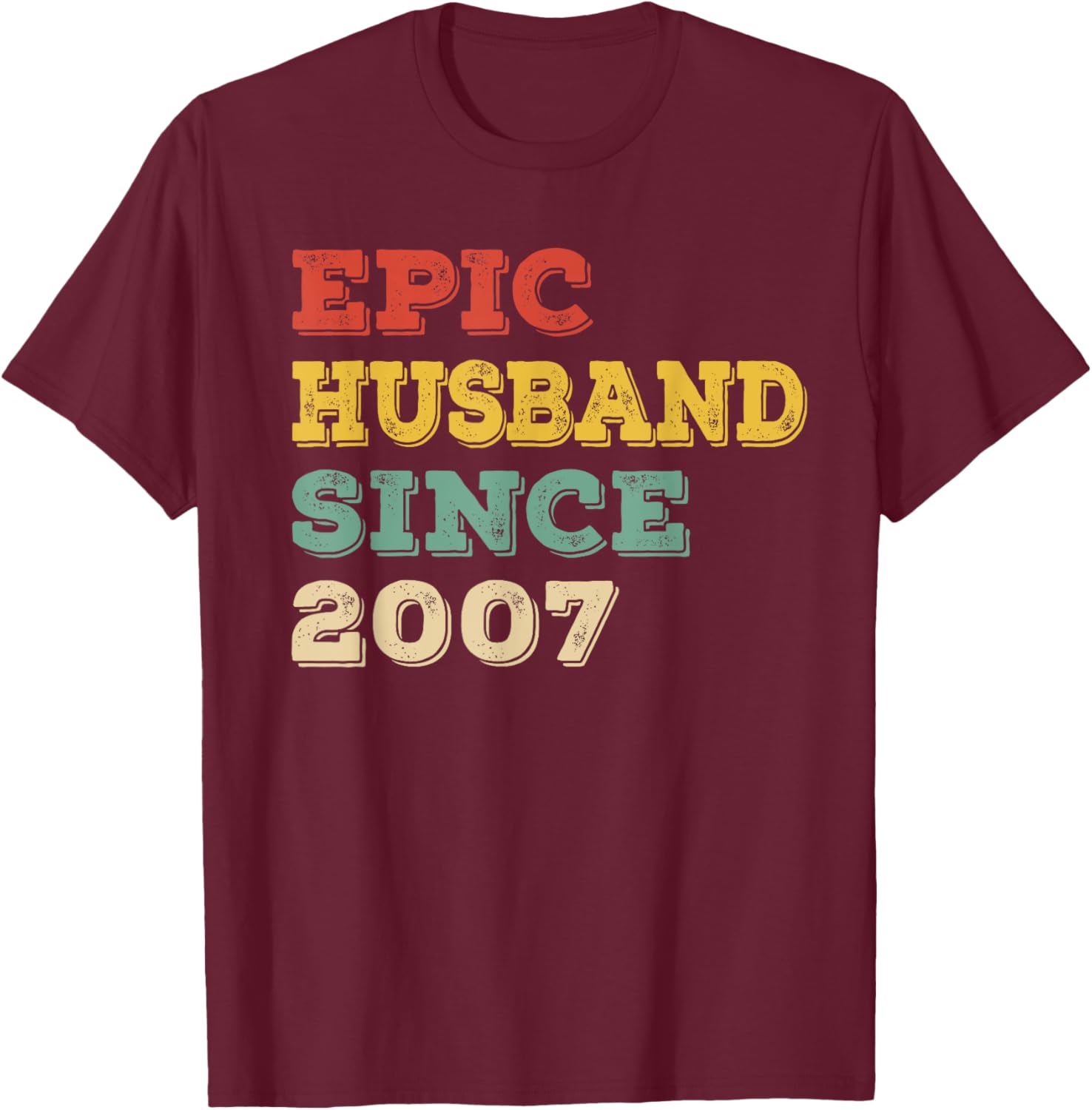 18th Wedding Anniversary Epic Husband Since 2007 T-Shirt - T-Shirt | Maroon