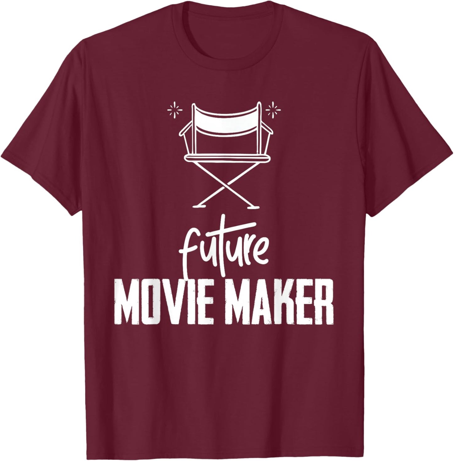 Funny Future Movie Maker for Student Director Filmmaker T-Shirt - T-Shirt | Maroon