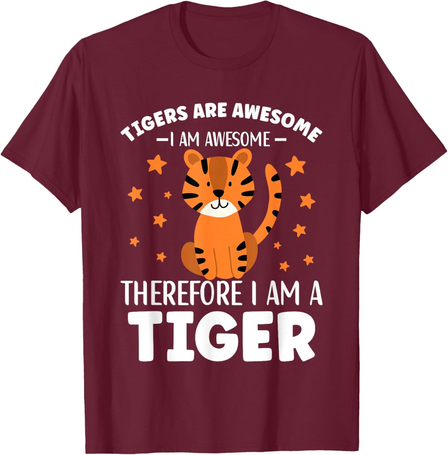 Tigers Are Awesome Cartoon Tiger for Kids Toddlers T-Shirt - T-Shirt | Maroon