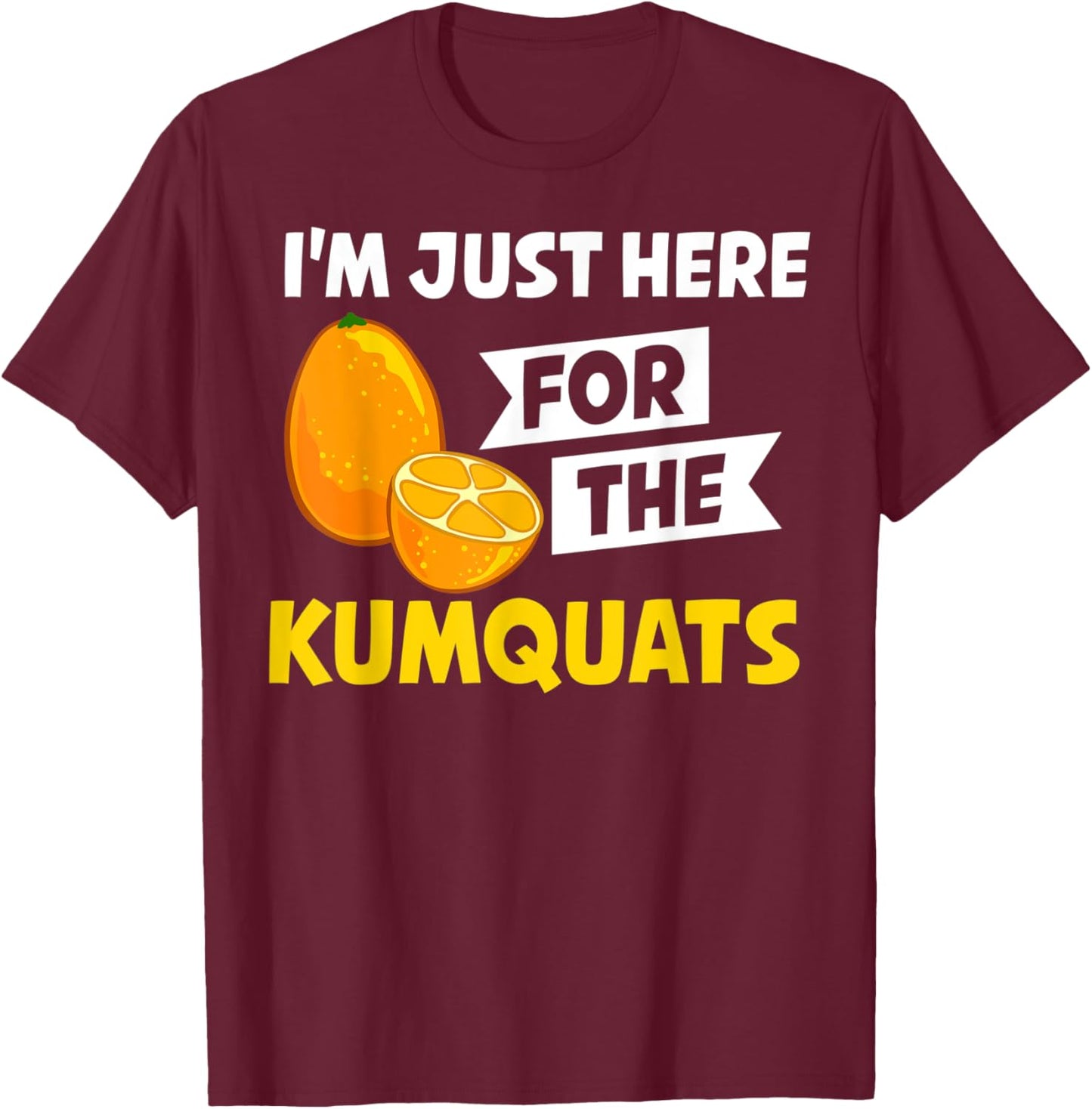 Kumquat Tree Fruit Recipes Orange Plant Marmalade T-Shirt - T-Shirt | Maroon