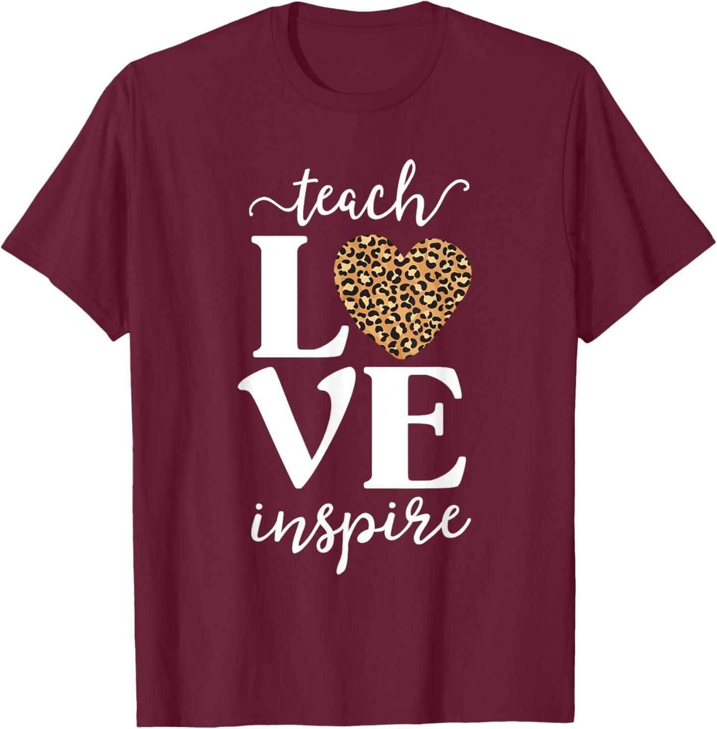 Love Leopard Print Teacher Cheetah School Inspire Teach Women Girls Kids T-Shirt - T-Shirt | Maroon