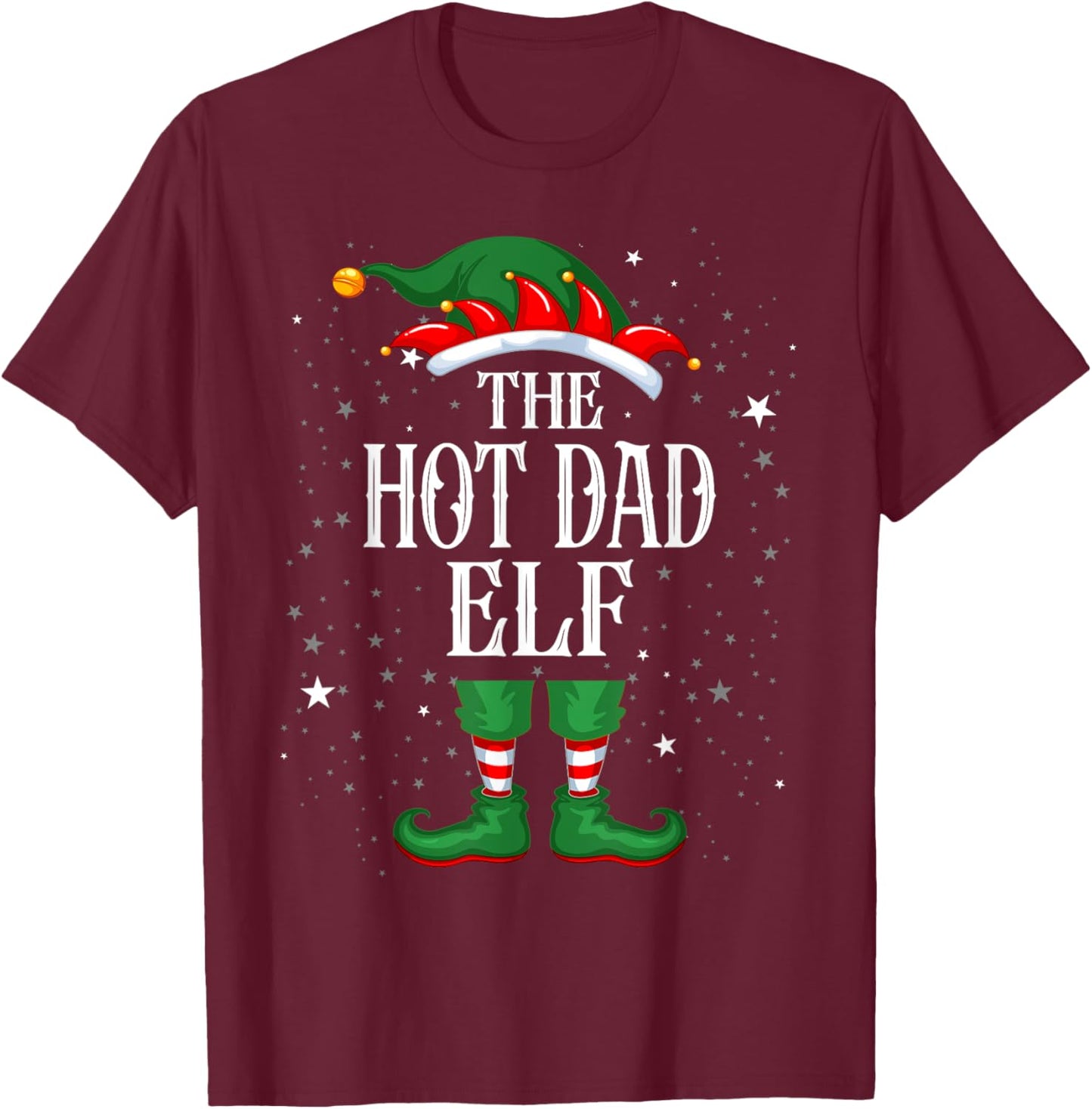 Christmas Elf Matching Family Group Funny The Hot Dad Elf T-Shirt - T-Shirt | Maroon