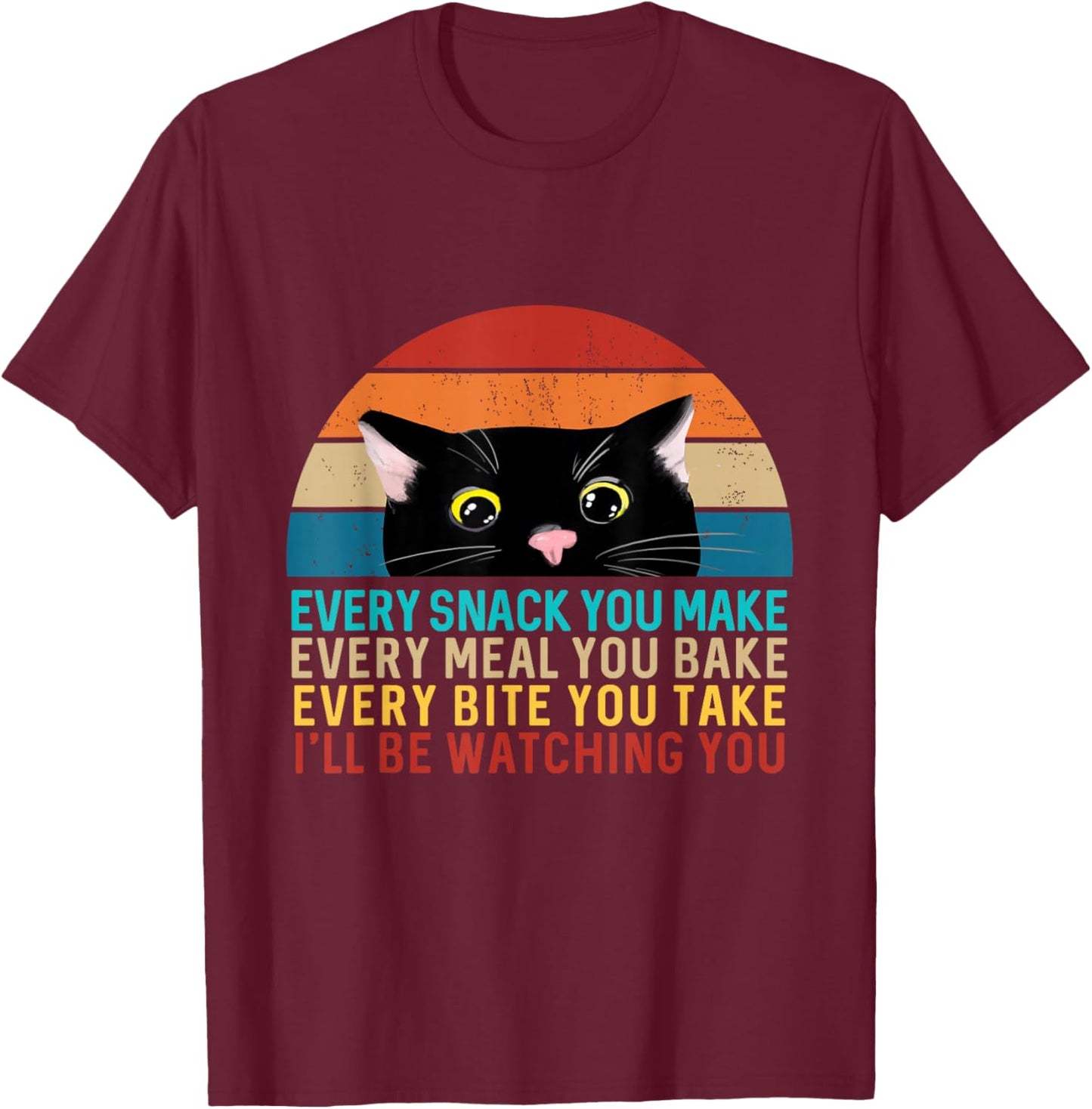 Black Cat Themed Every Snack You Make Retro Peeking Cat T-Shirt - T-Shirt | Maroon