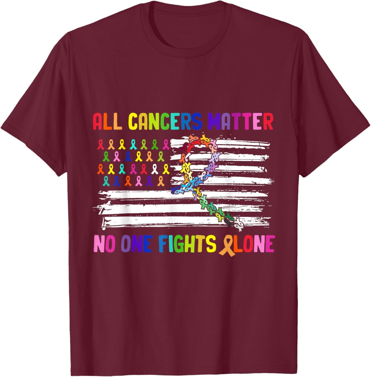 No One Fights Cancer Alone US Flag T-Shirt - T-Shirt | Maroon
