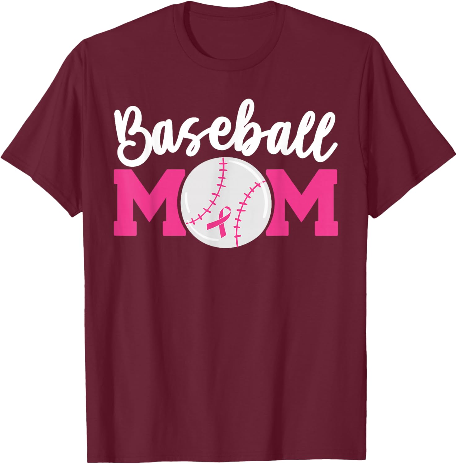 Baseball Mom Pink Ribbon Breast Cancer Awareness Fighters T-Shirt - T-Shirt | Maroon