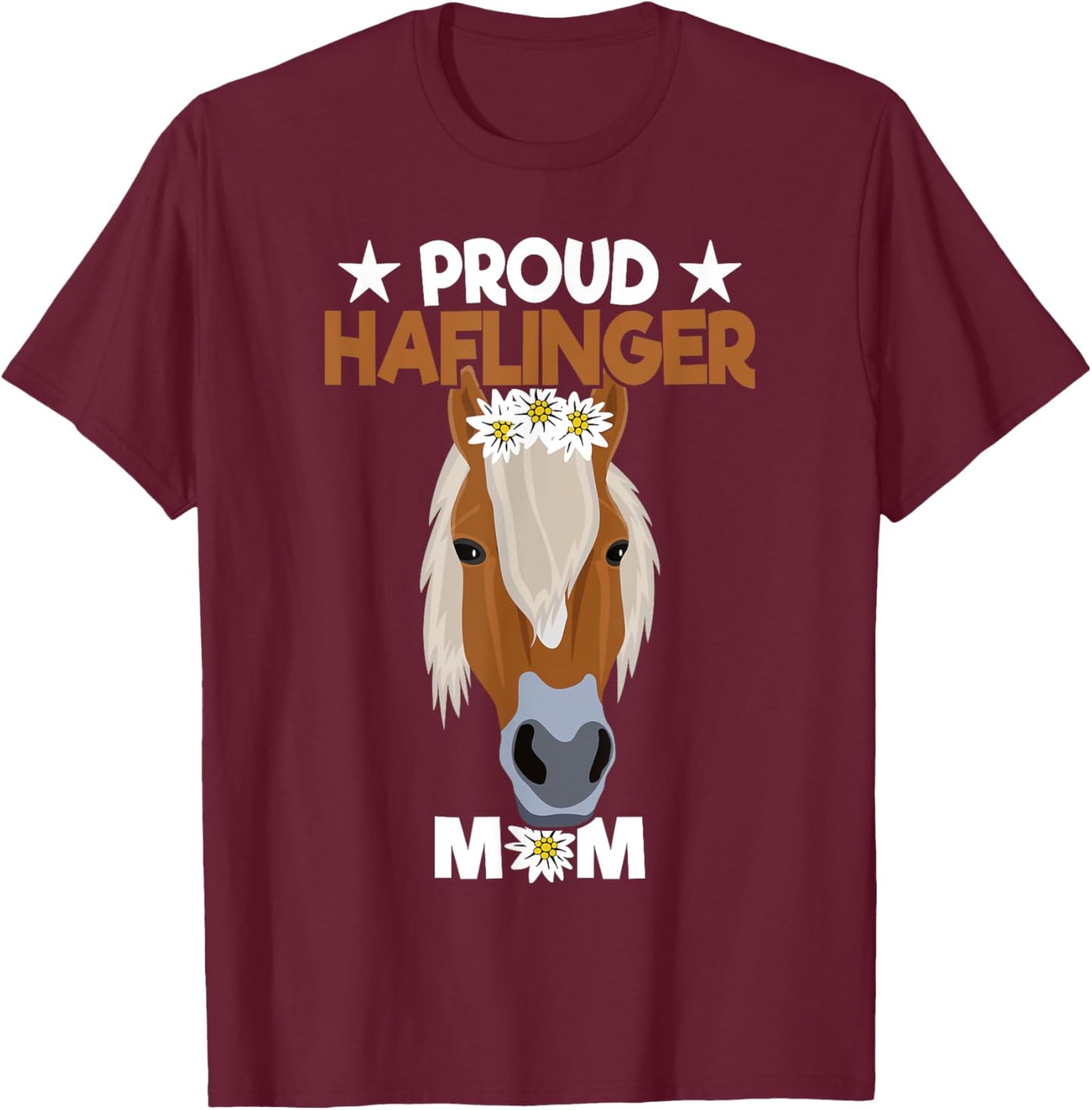 Proud Haflinger Mom - Haflinger T-Shirt - T-Shirt | Maroon