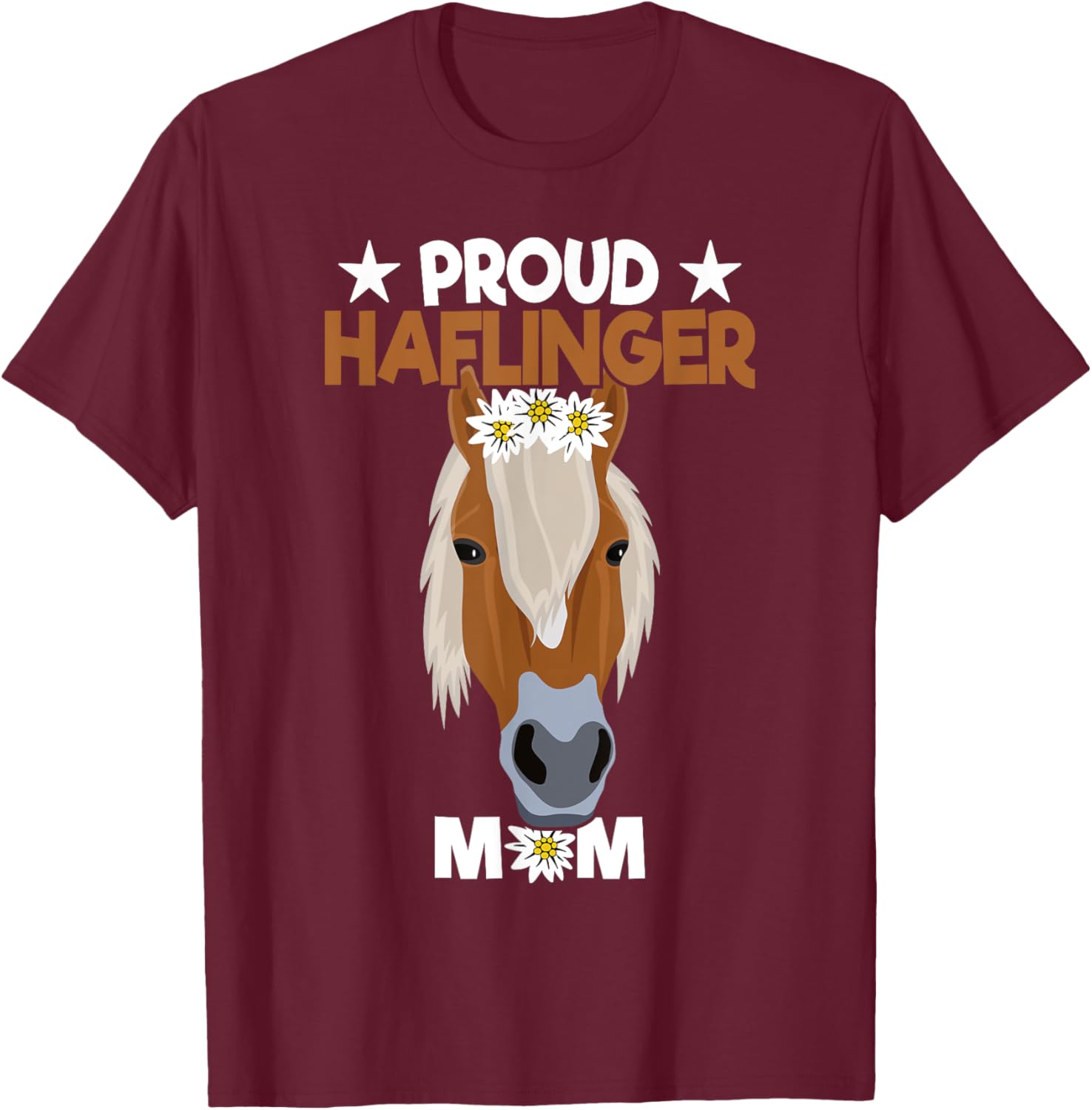 Proud Haflinger Mom - Haflinger T-Shirt - T-Shirt | Maroon