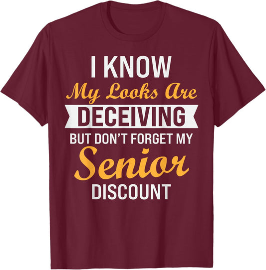 Don't Forget My Senior Discount Funny Old People T-Shirt - T-Shirt | Maroon