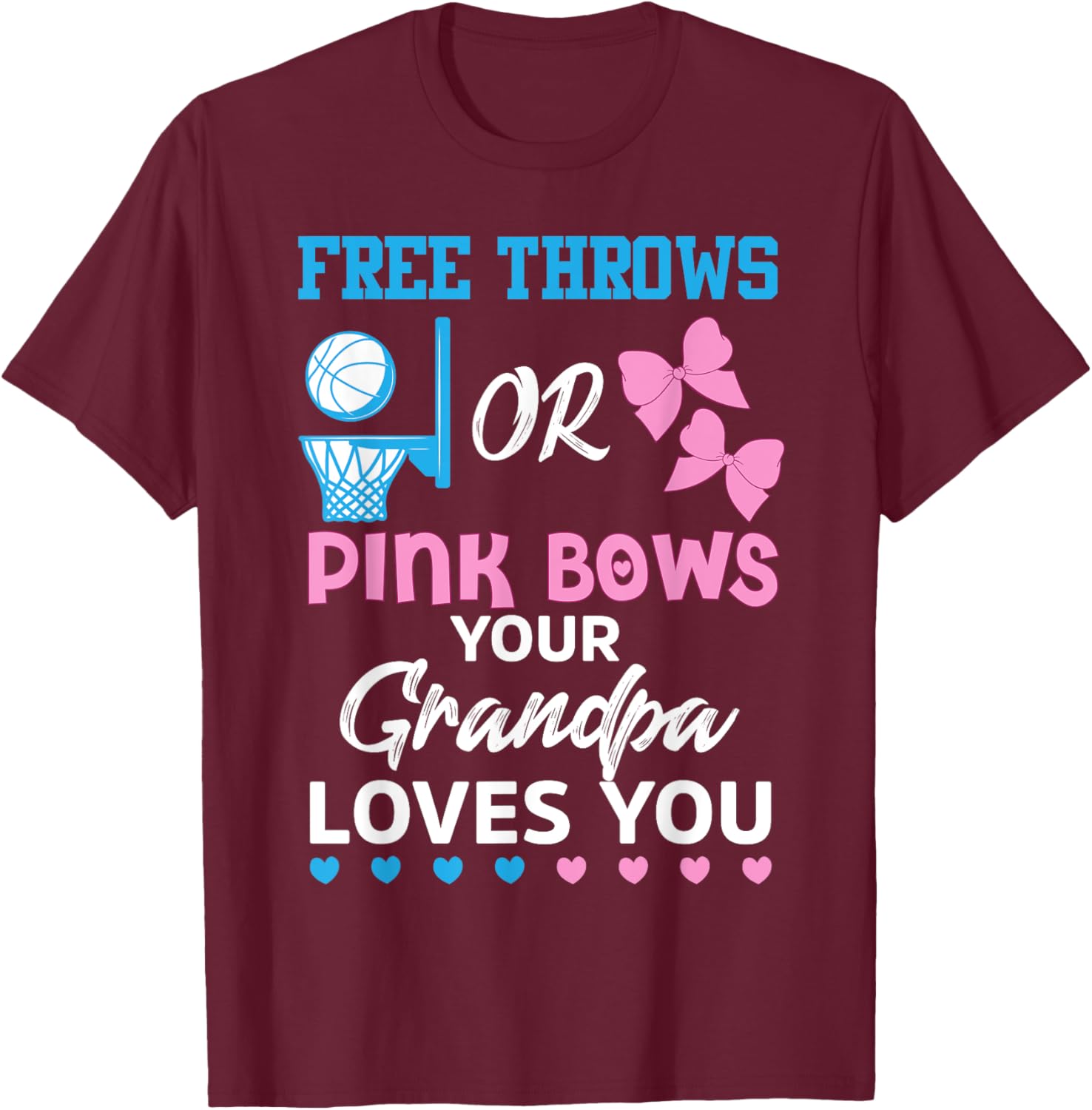 free throws or pink bows Grandpa loves you gender reveal men T-Shirt - T-Shirt | Maroon